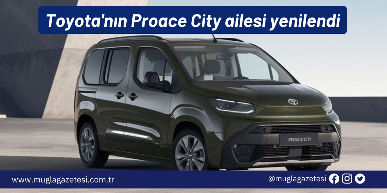 Toyota'nın Proace City ailesi yenilendi