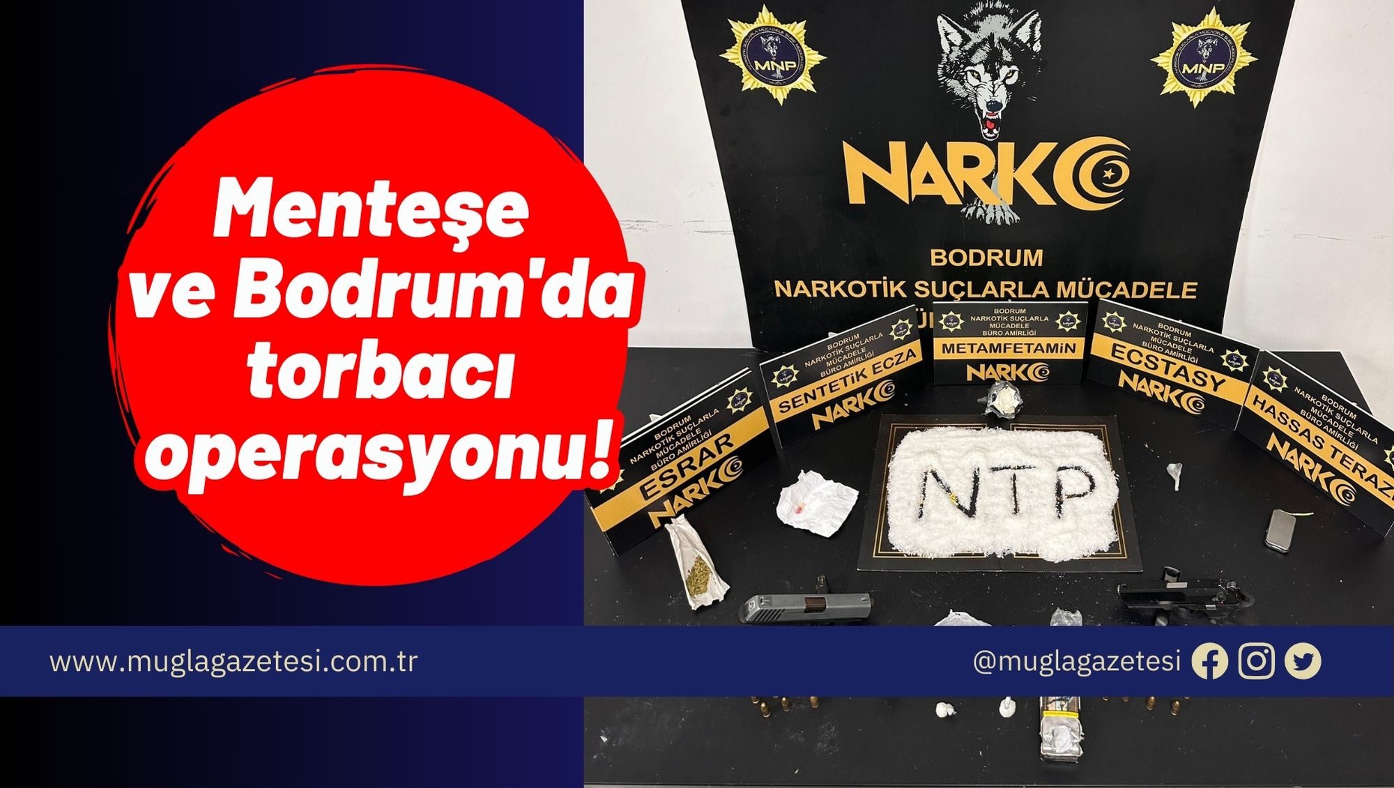 Menteşe ve Bodrum'da torbacı operasyonu!