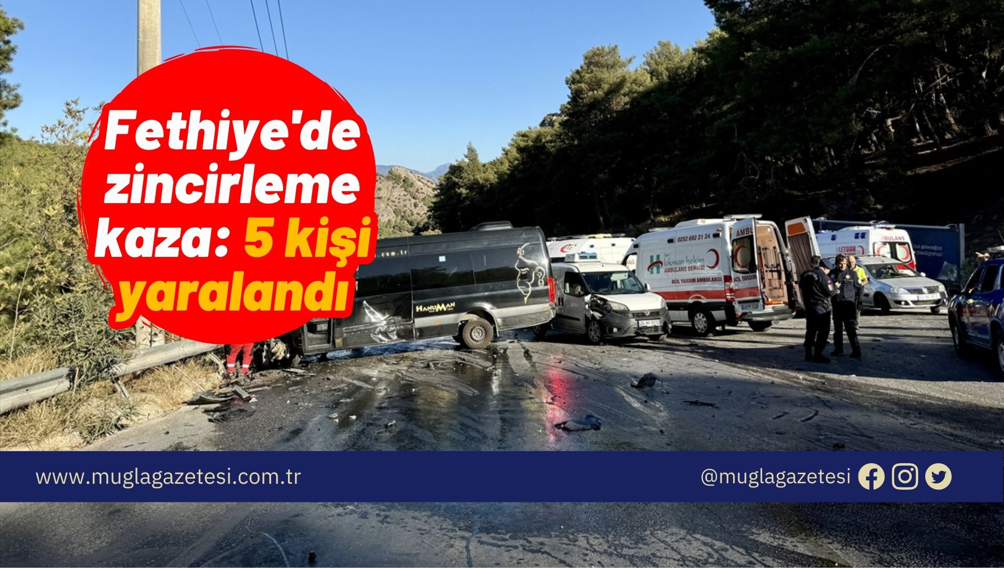 Fethiye'de zincirleme kaza: 5 kişi yaralandı