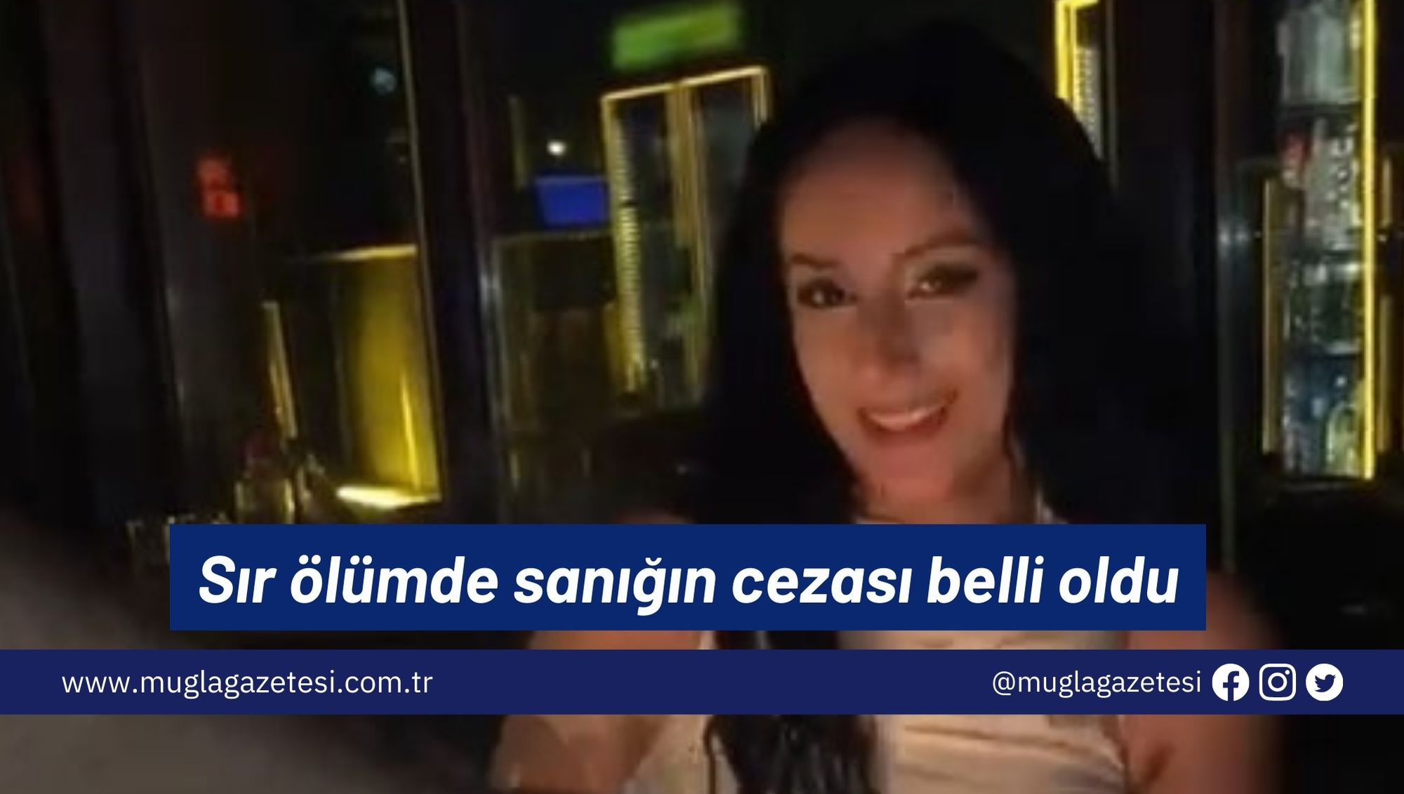 Sır ölümde sanığın cezası belli oldu