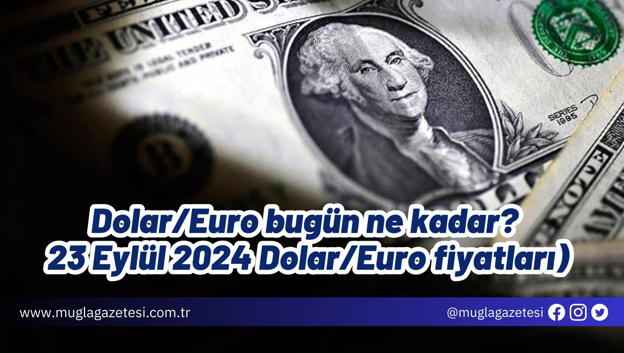 Dolar/Euro bugün ne kadar? (23 Eylül 2024 Dolar/Euro fiyatları)