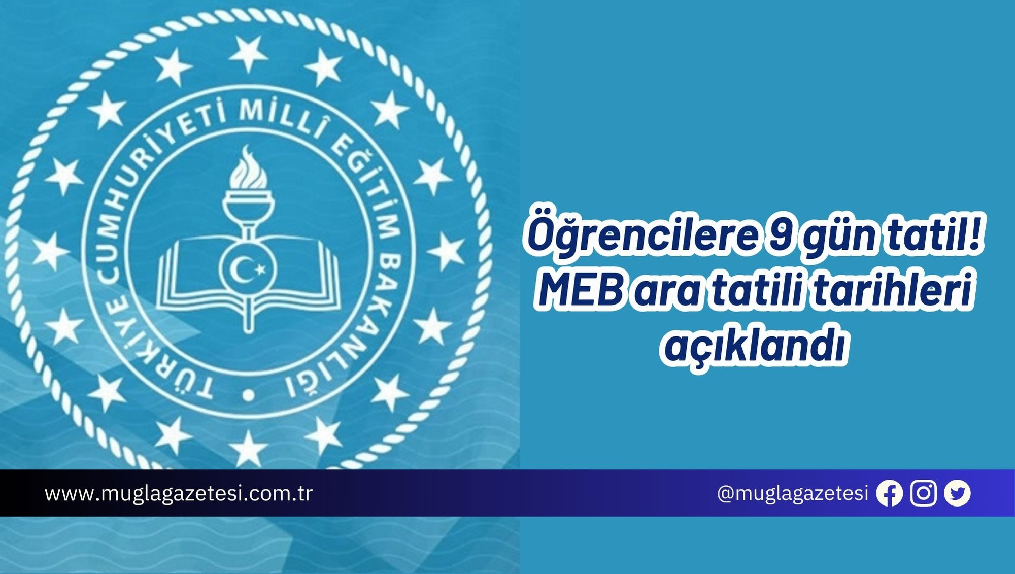 Öğrencilere 9 gün tatil! MEB ara tatili tarihleri açıklandı