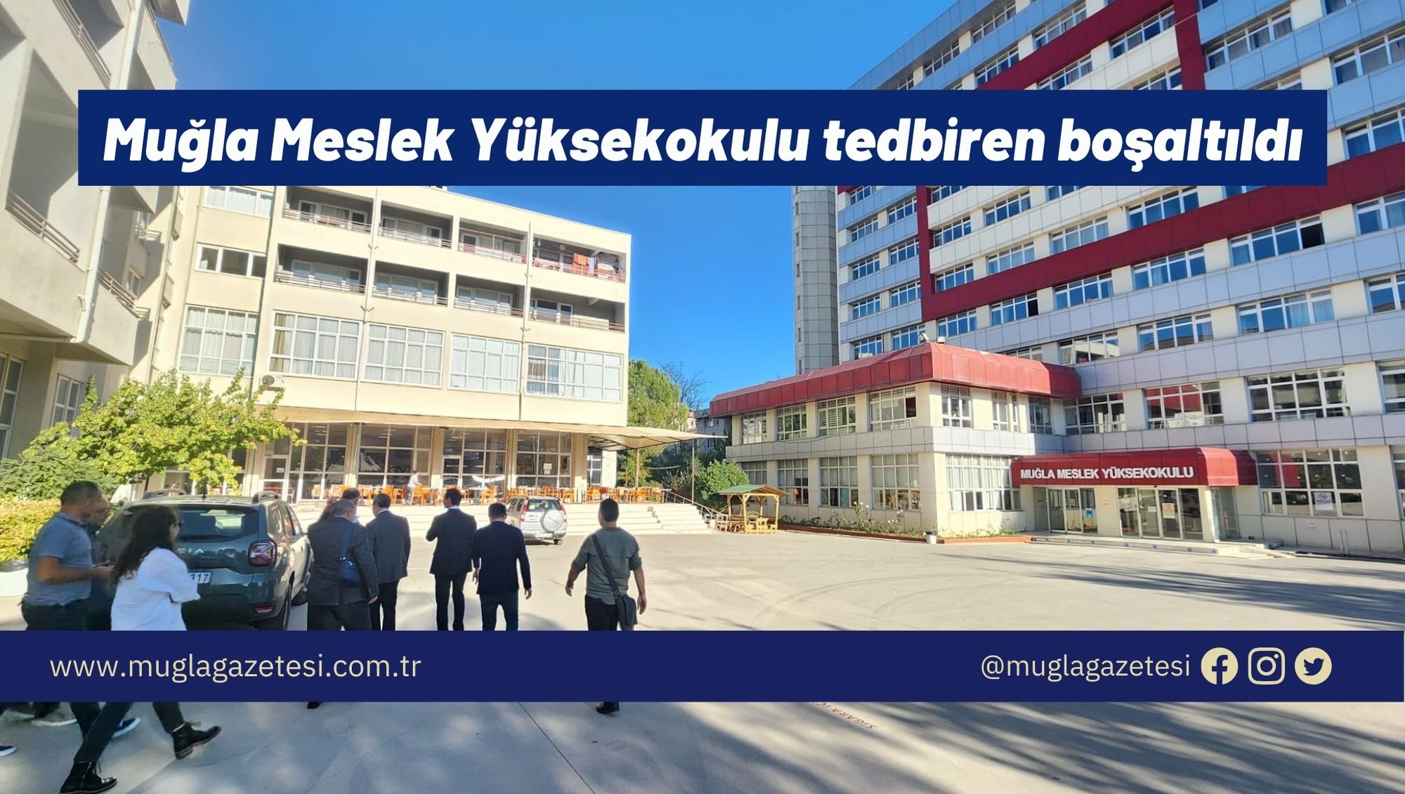 Muğla Meslek Yüksekokulu tedbiren boşaltıldı