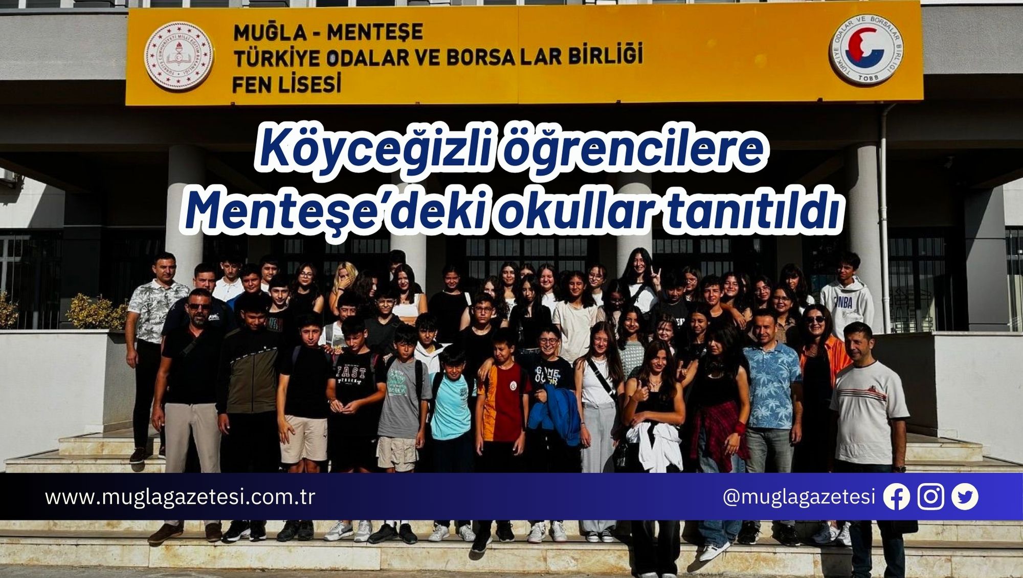 Köyceğizli öğrencilere Menteşe’deki okullar tanıtıldı