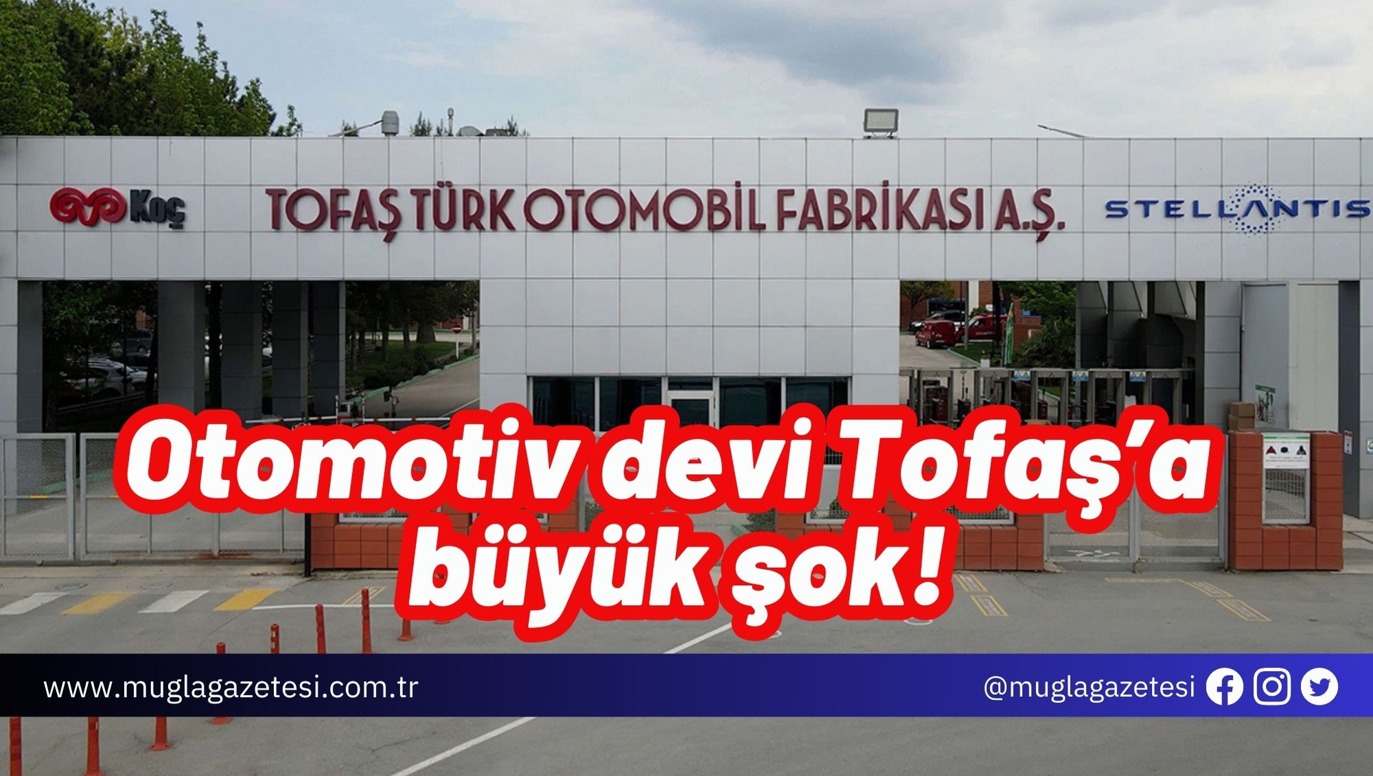 Otomotiv devi Tofaş’a büyük şok!