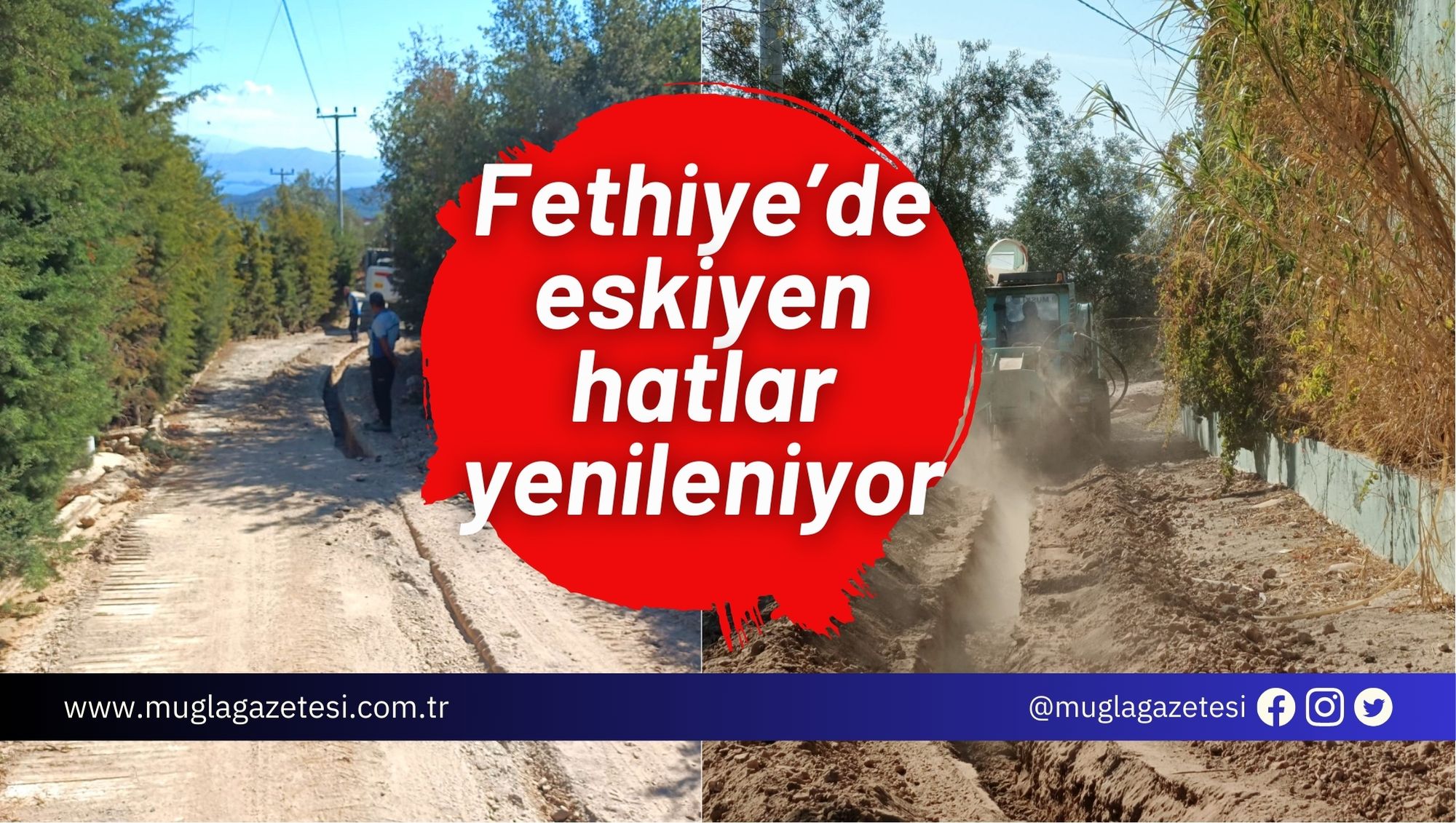 Fethiye’de eskiyen hatlar yenileniyor
