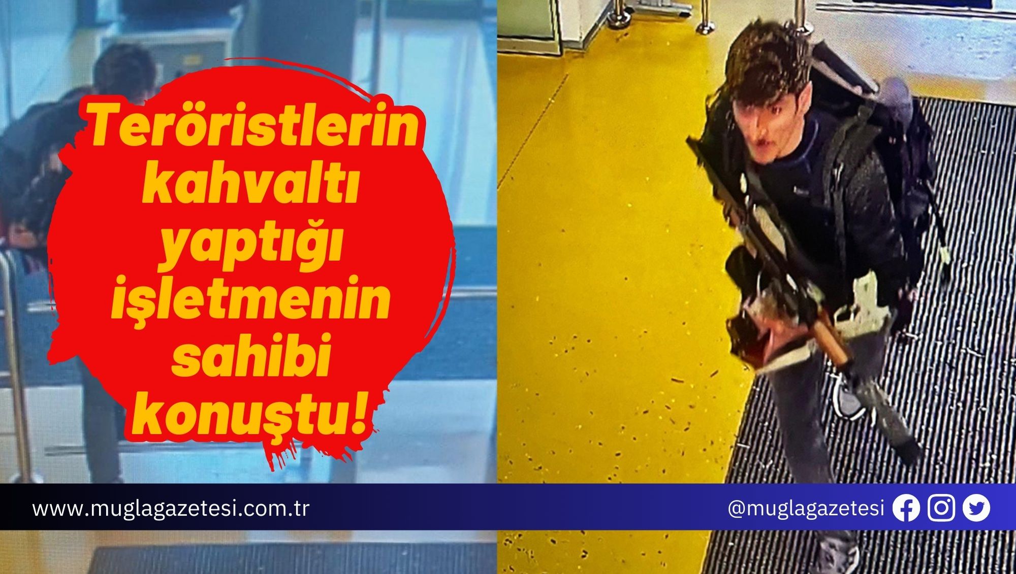 Teröristlerin kahvaltı yaptığı işletmenin sahibi konuştu!