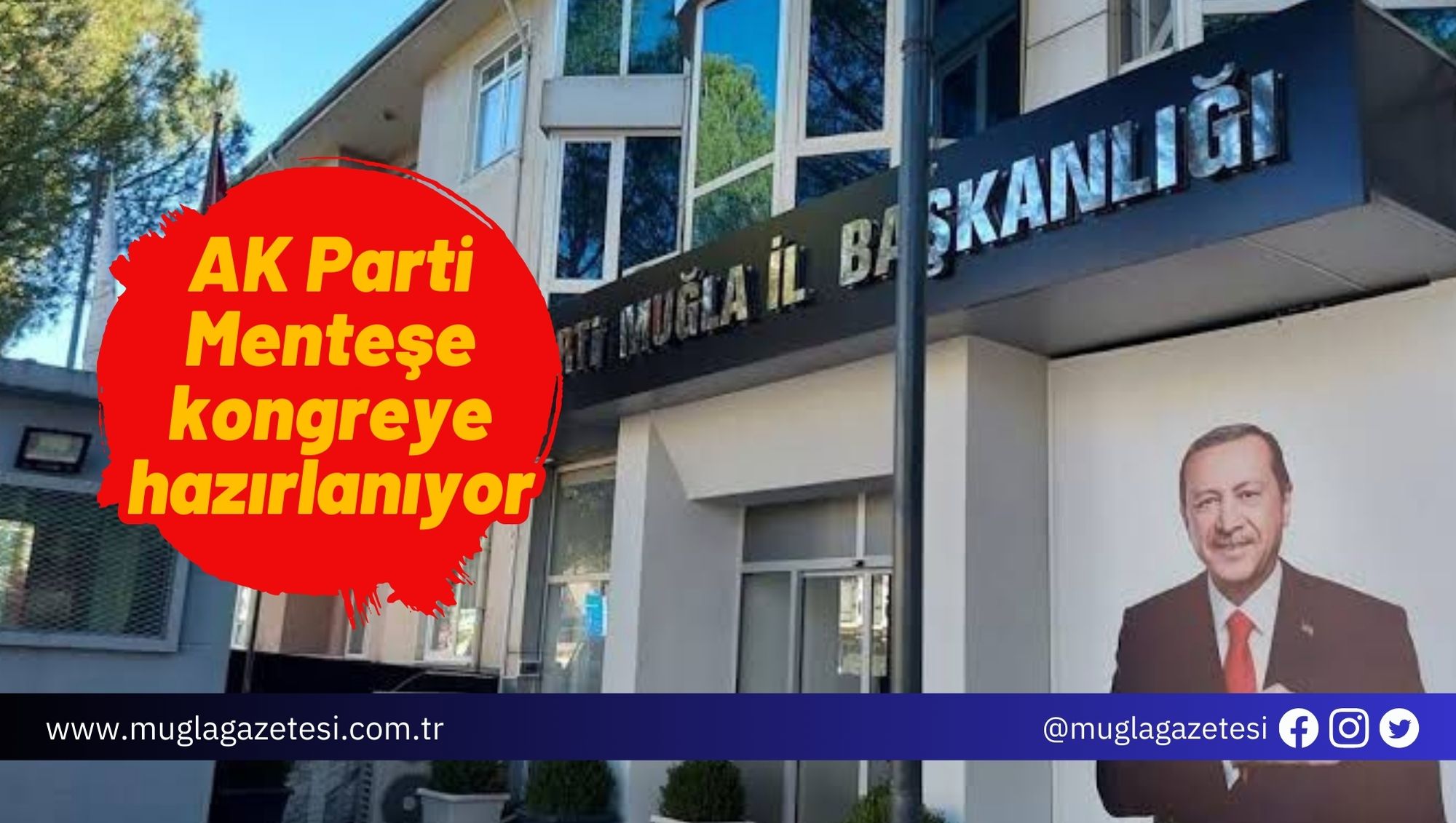 AK Parti Menteşe kongreye hazırlanıyor