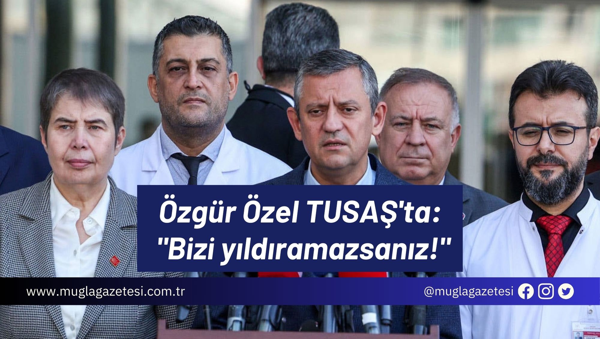 Özgür Özel TUSAŞ'ta: 