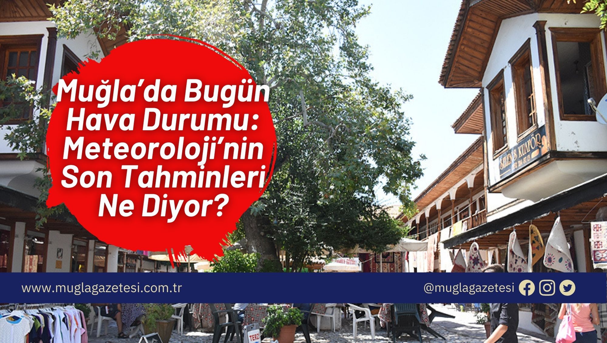Muğla’da Bugün Hava Durumu: Meteoroloji’nin Son Tahminleri Ne Diyor?