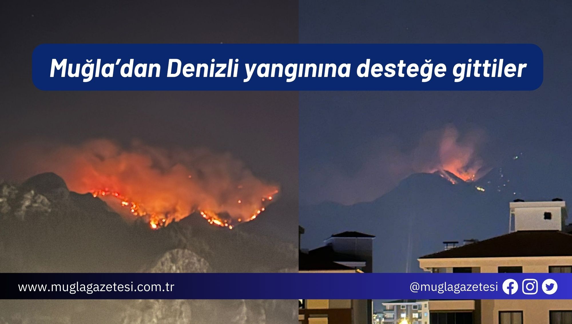 Muğla’dan Denizli yangınına desteğe gittiler