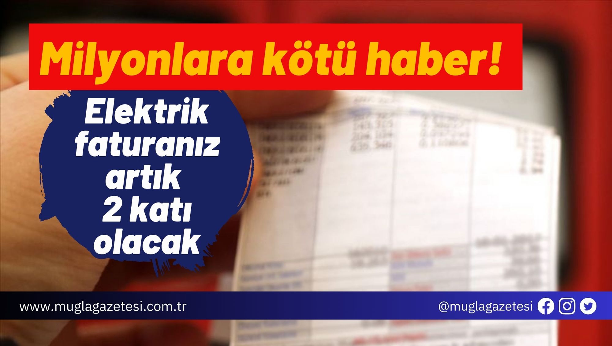 Milyonlara kötü haber! Elektrik faturanız artık 2 katı olacak