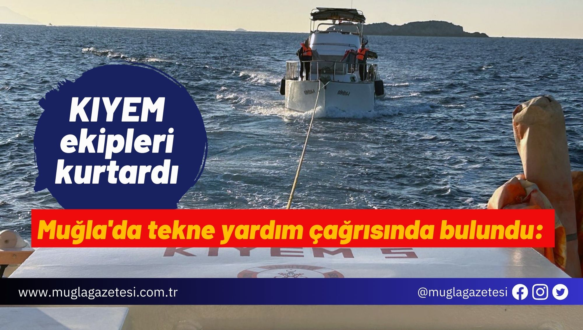 Muğla'da yardım çağrısında bulundu: KIYEM ekipleri kurtardı