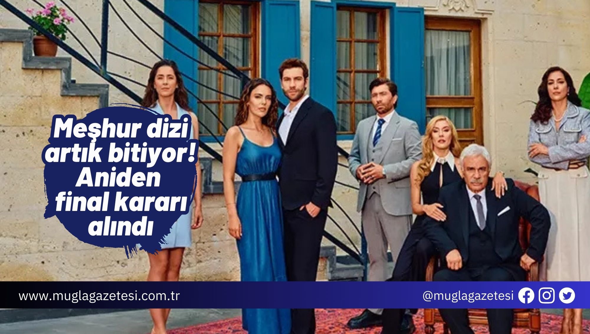 Meşhur dizi artık bitiyor! Aniden final kararı alındı