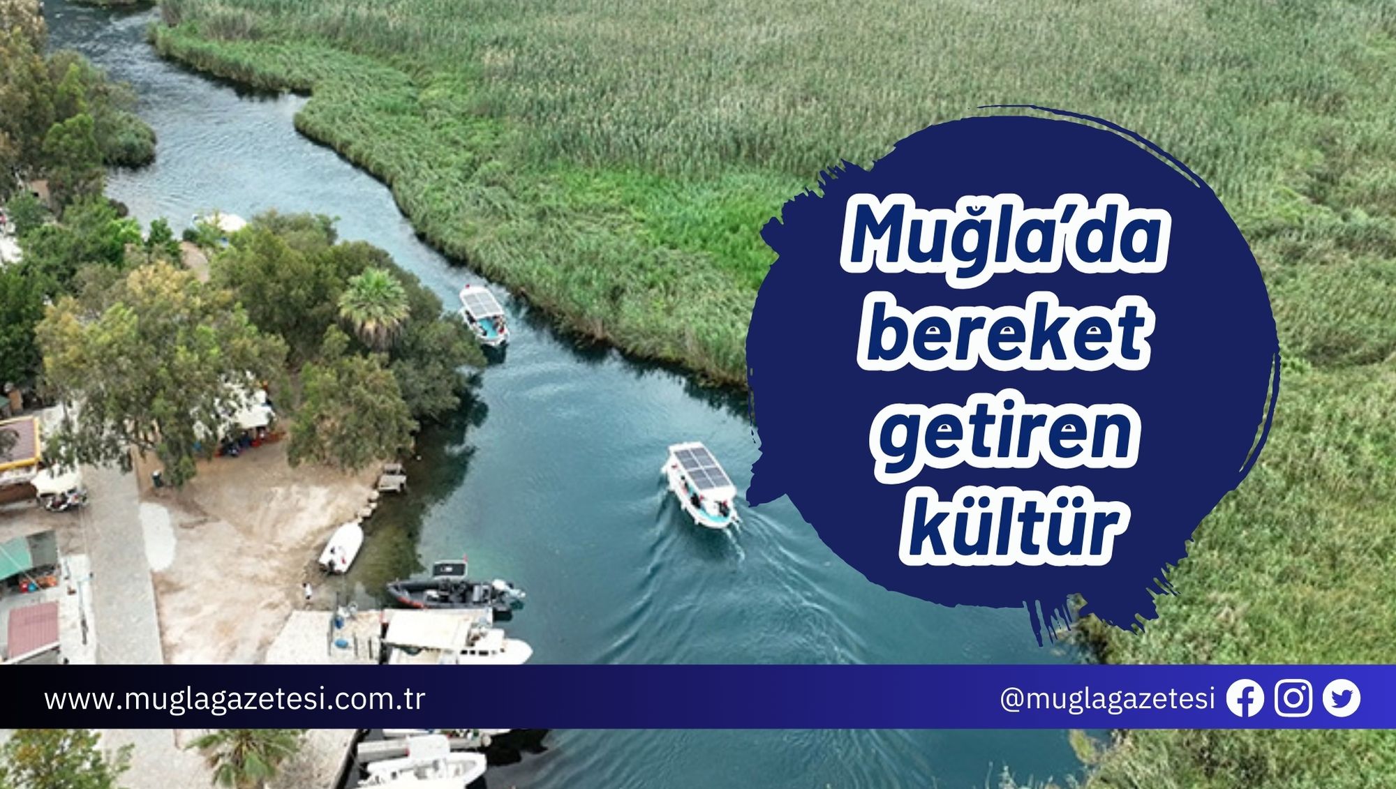Muğla’da bereket getiren kültür