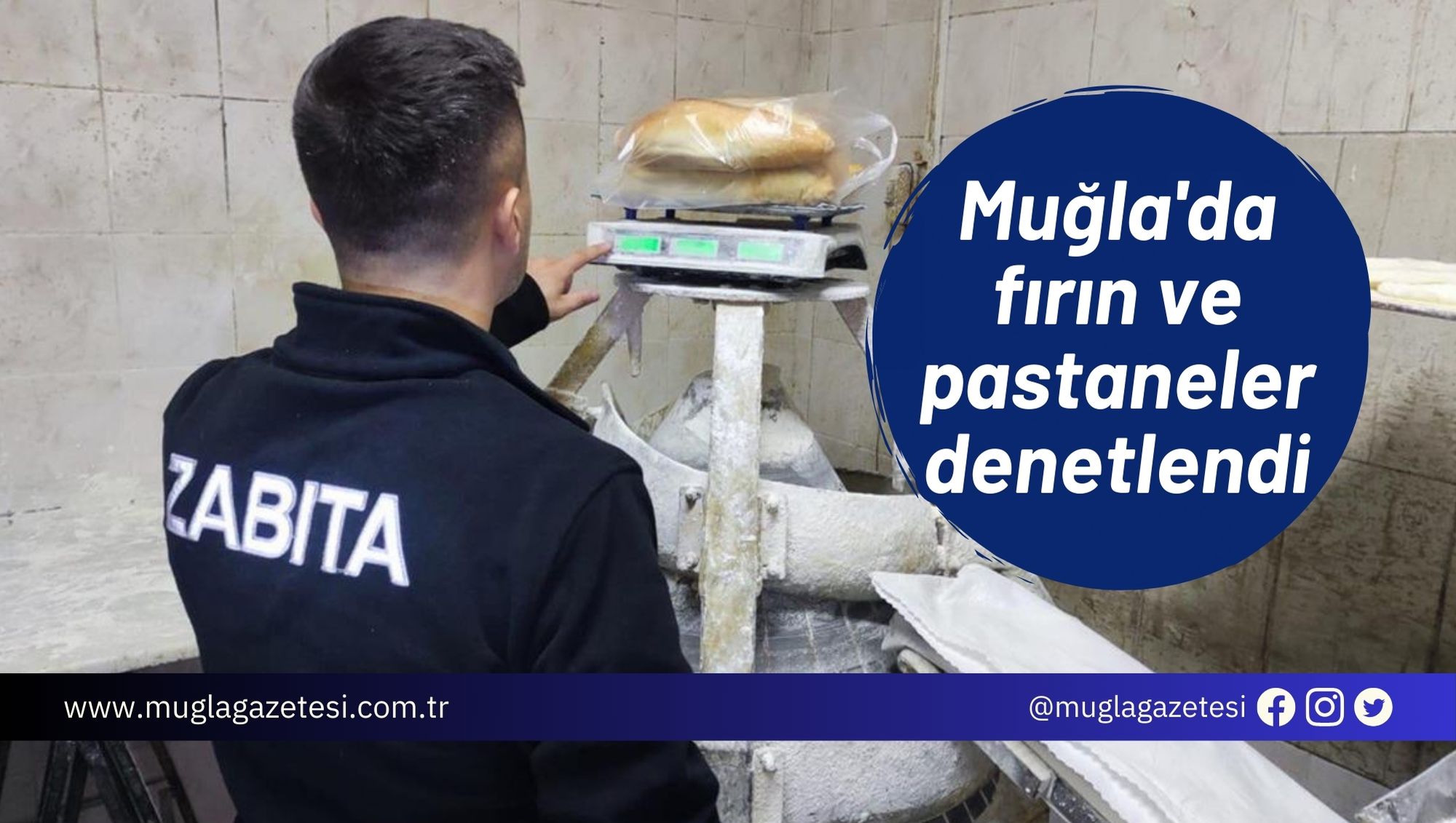 Muğla'da fırın ve pastaneler denetlendi