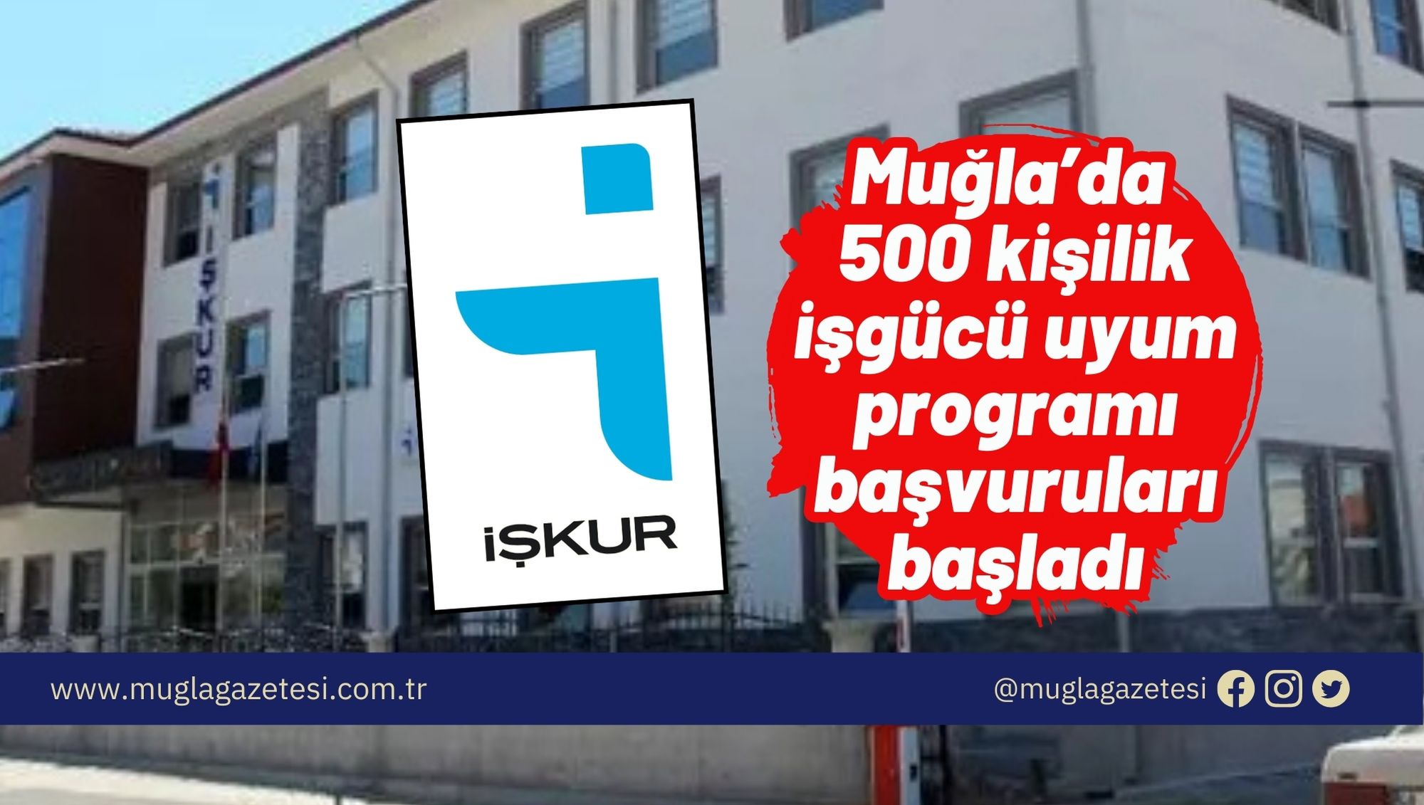 Muğla’da 500 kişilik işgücü uyum programı başvuruları başladı