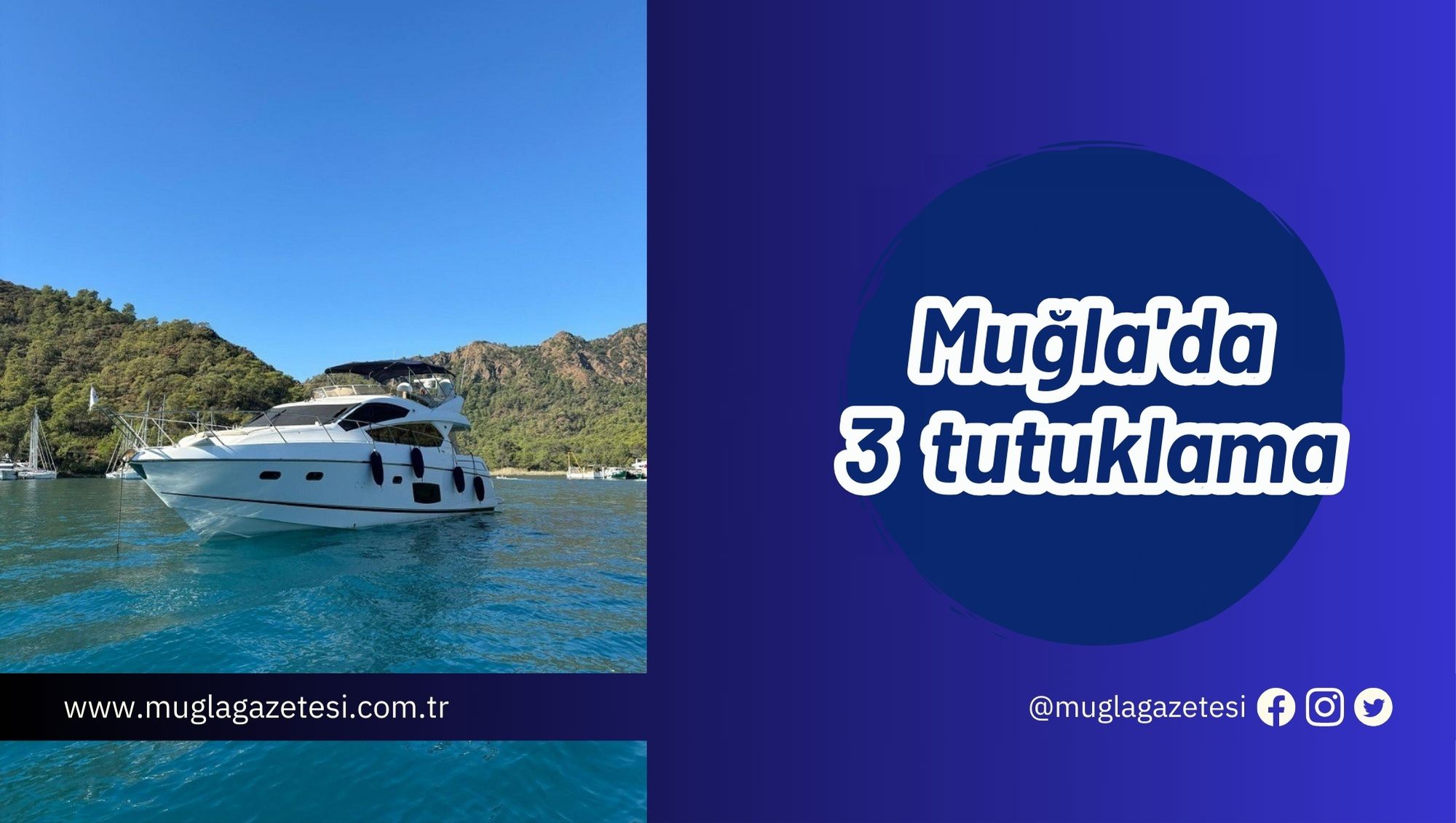 Muğla'da 3 tutuklama