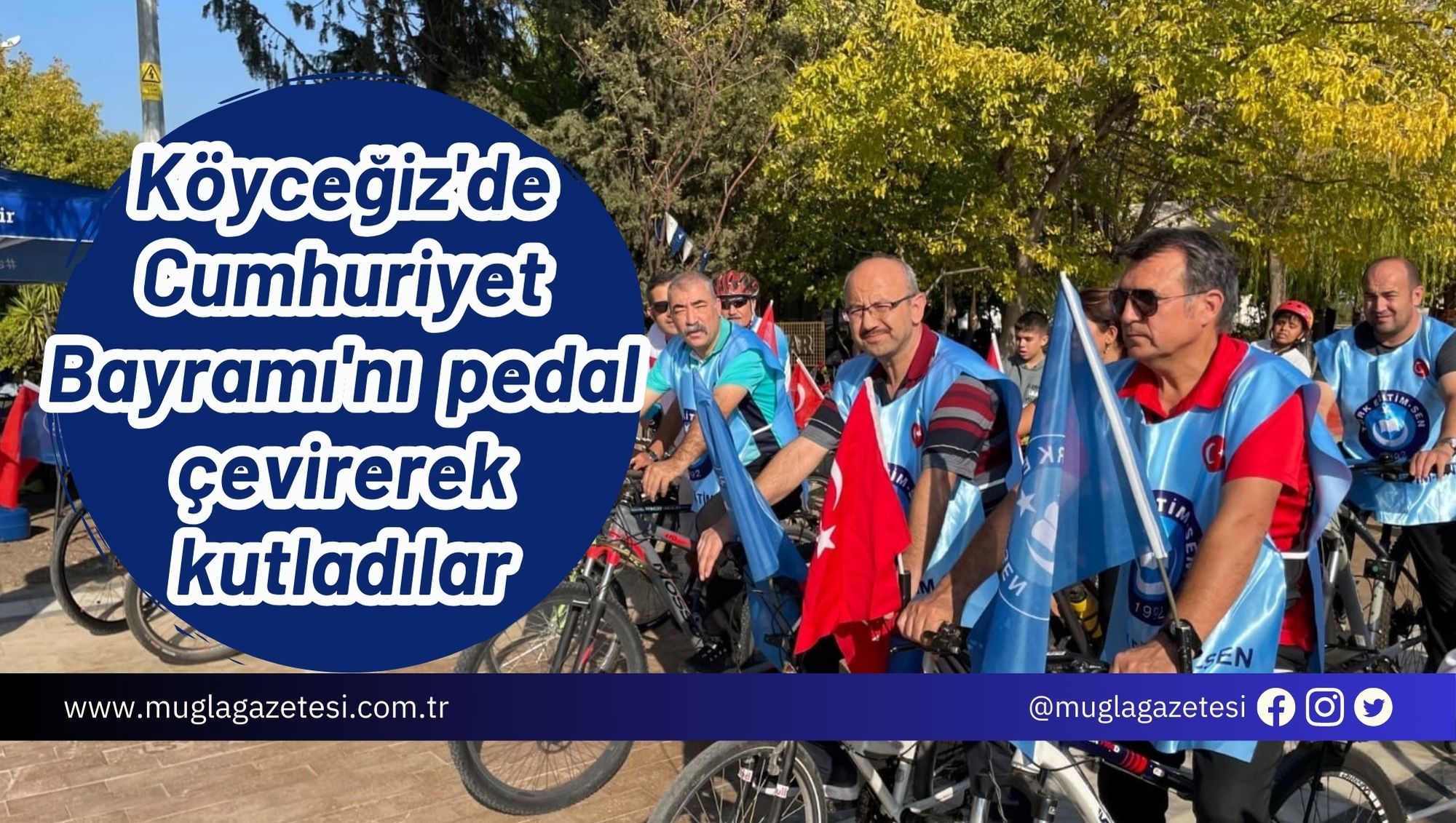 Köyceğiz'de Cumhuriyet Bayramı'nı pedal çevirerek kutladılar