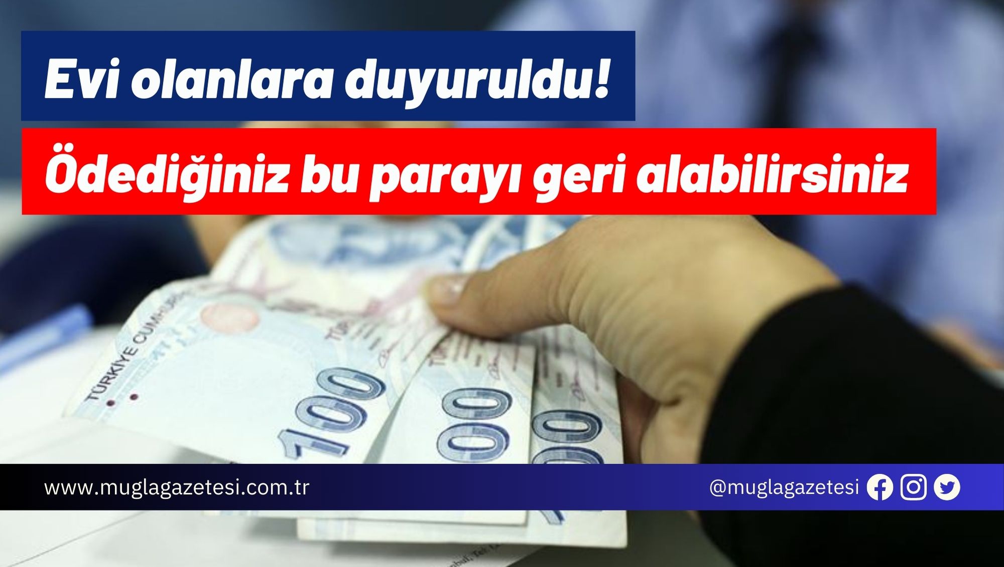 Evi olanlara duyuruldu! Ödediğiniz bu parayı geri alabilirsiniz