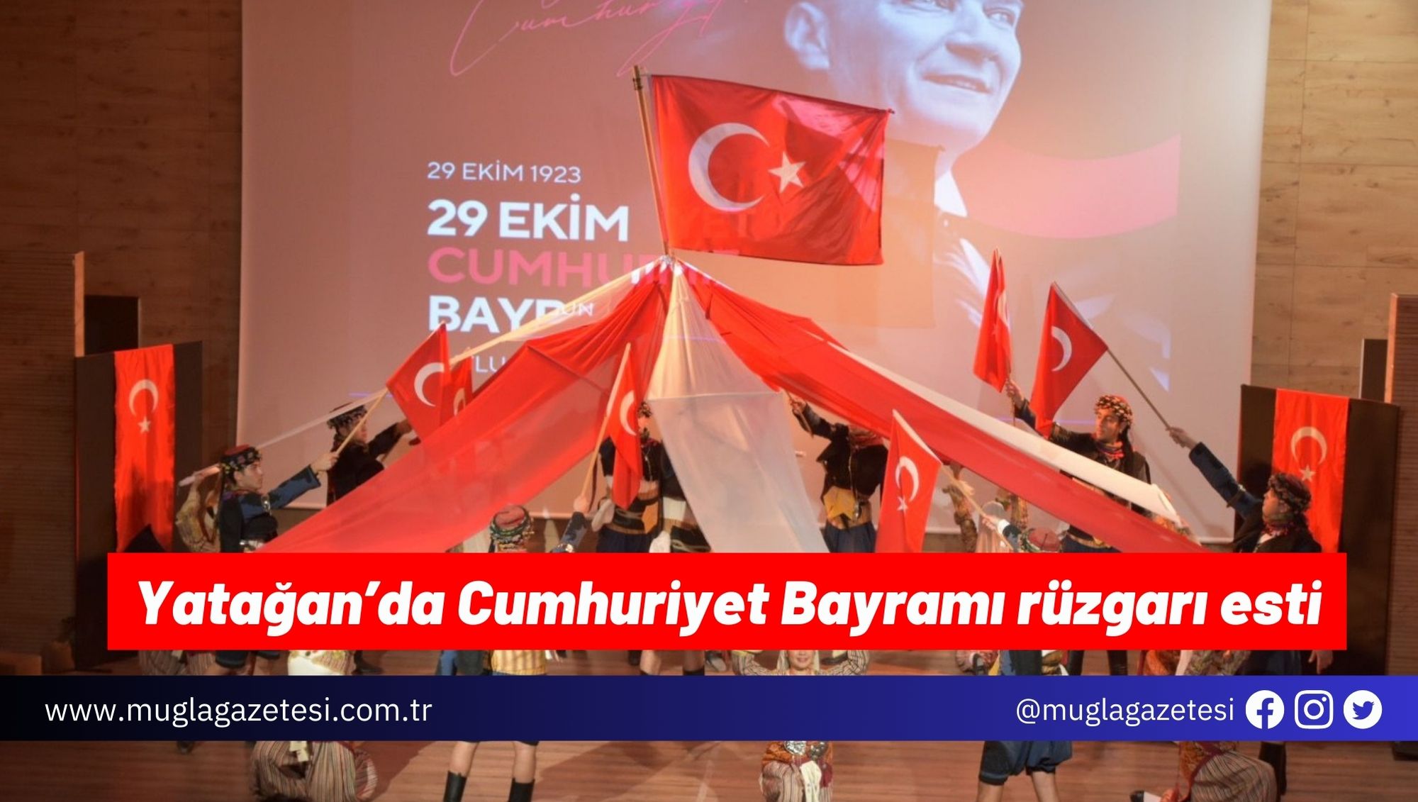 Yatağan’da Cumhuriyet Bayramı rüzgarı esti
