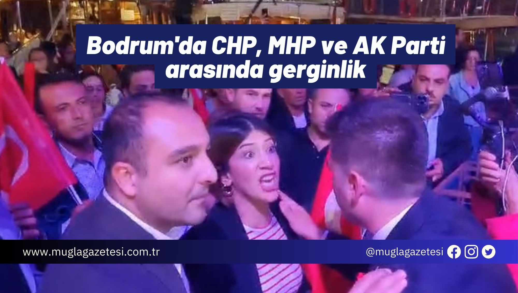 Bodrum'da CHP, MHP ve AK Parti arasında gerginlik