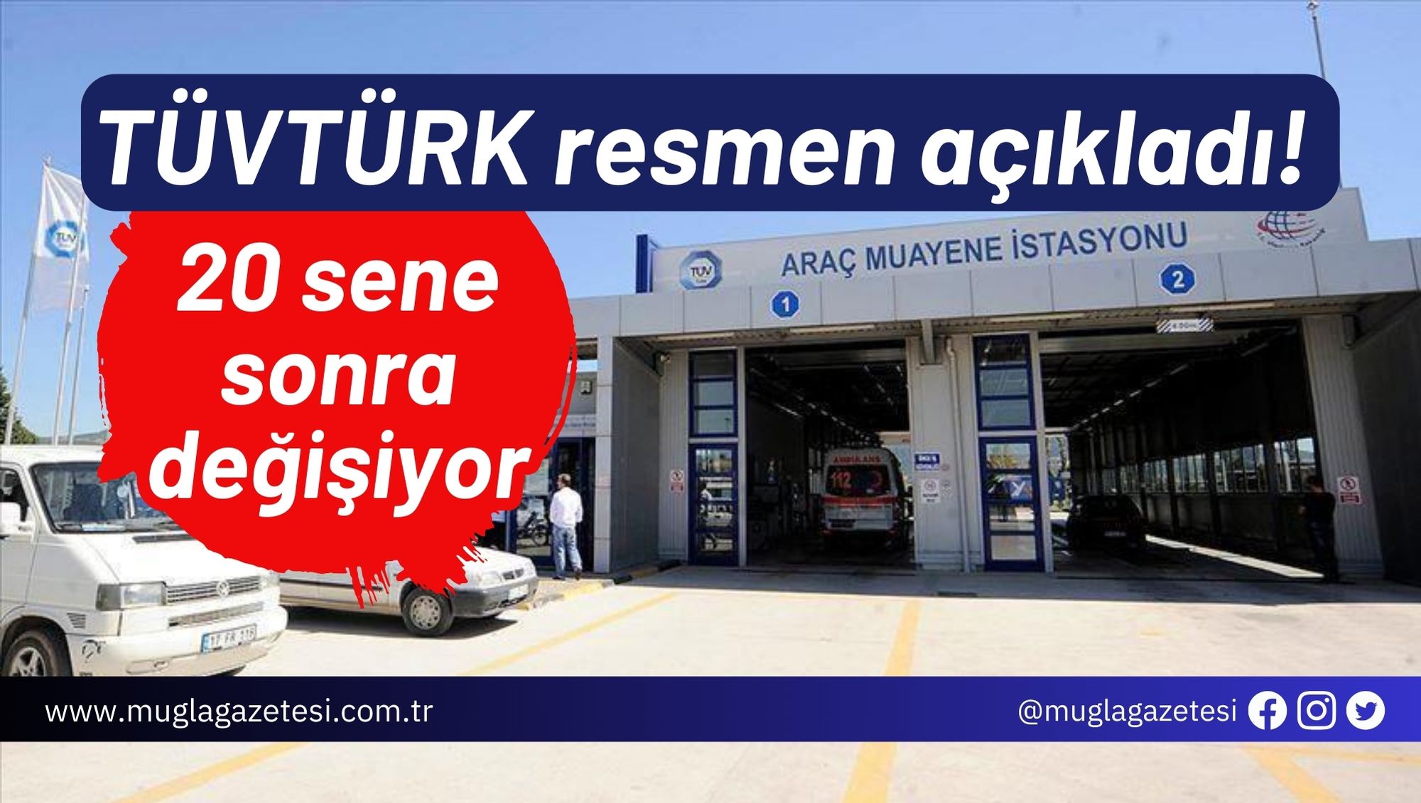 TÜVTÜRK resmen açıkladı! 20 sene sonra değişiyor