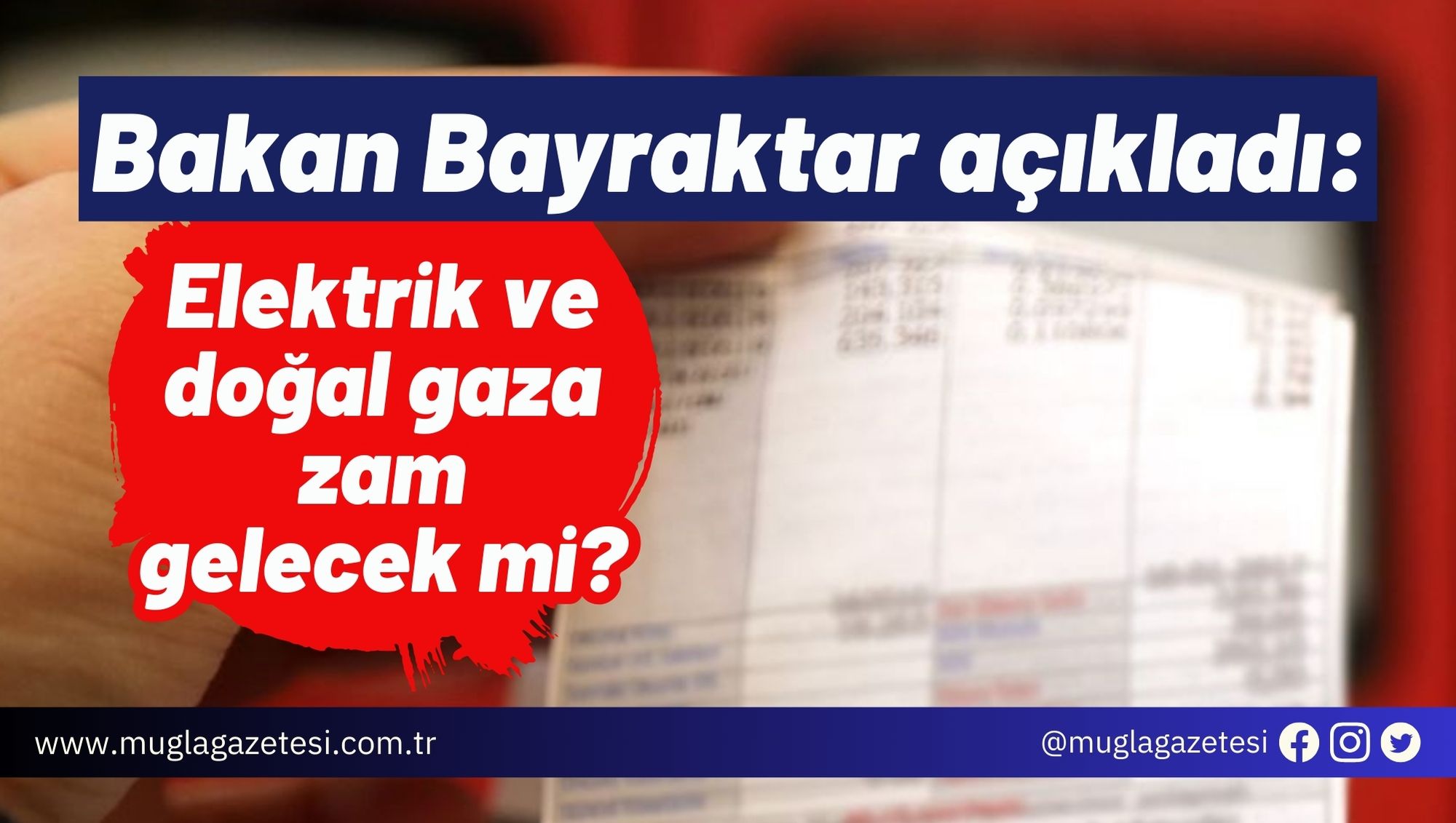Bakan Bayraktar açıkladı: Elektrik ve doğal gaza zam gelecek mi?