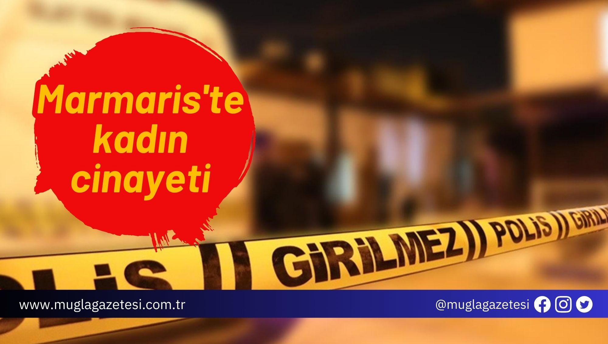 Marmaris'te kadın cinayeti