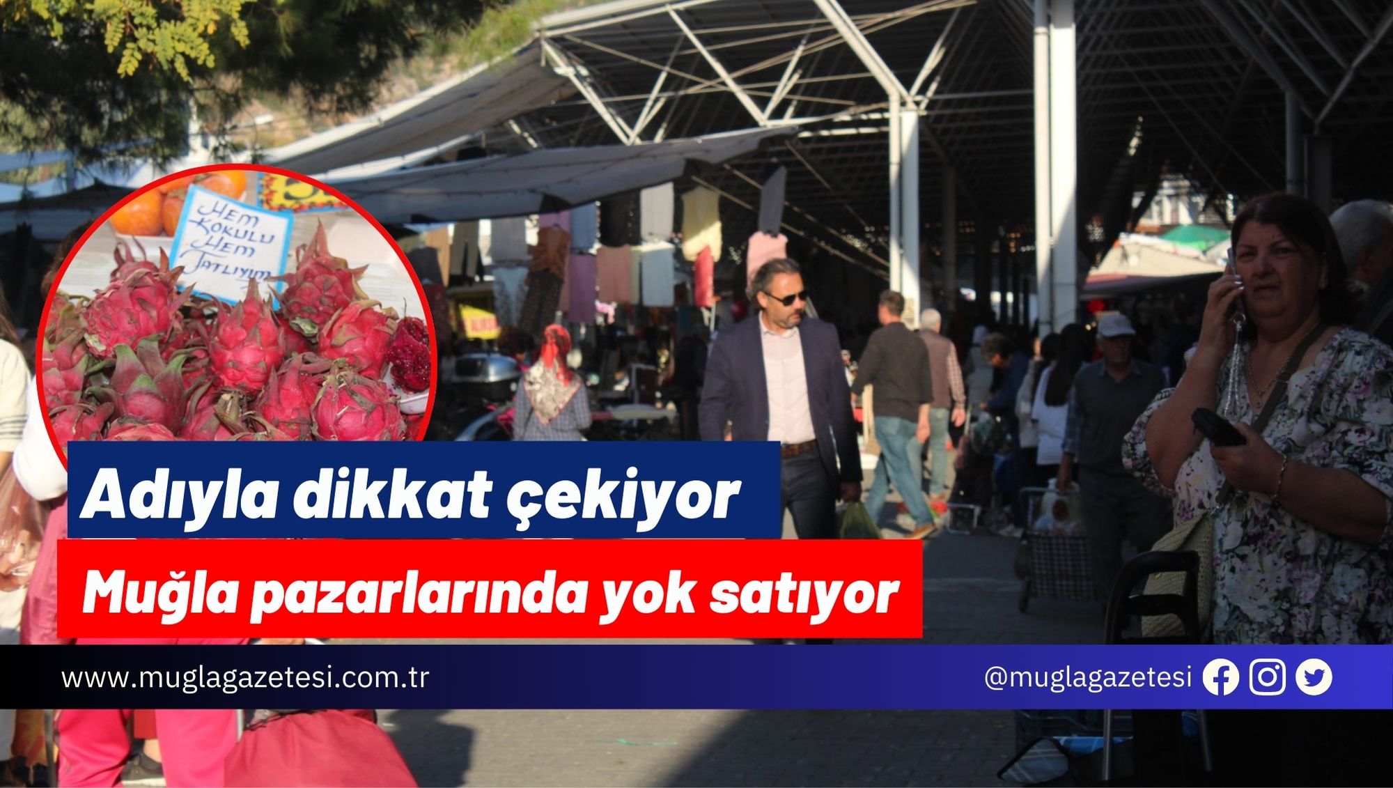 Adıyla dikkat çekiyor Muğla pazarlarında yok satıyor