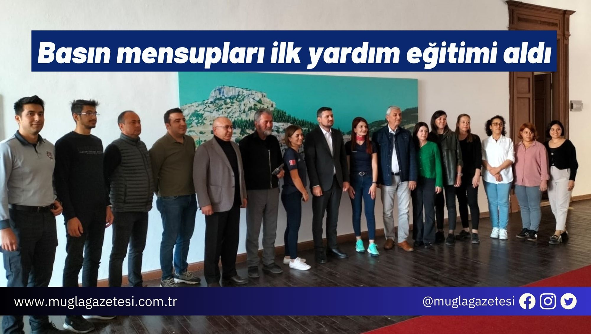 Muğla’da basın mensupları ilk yardım eğitimi aldı