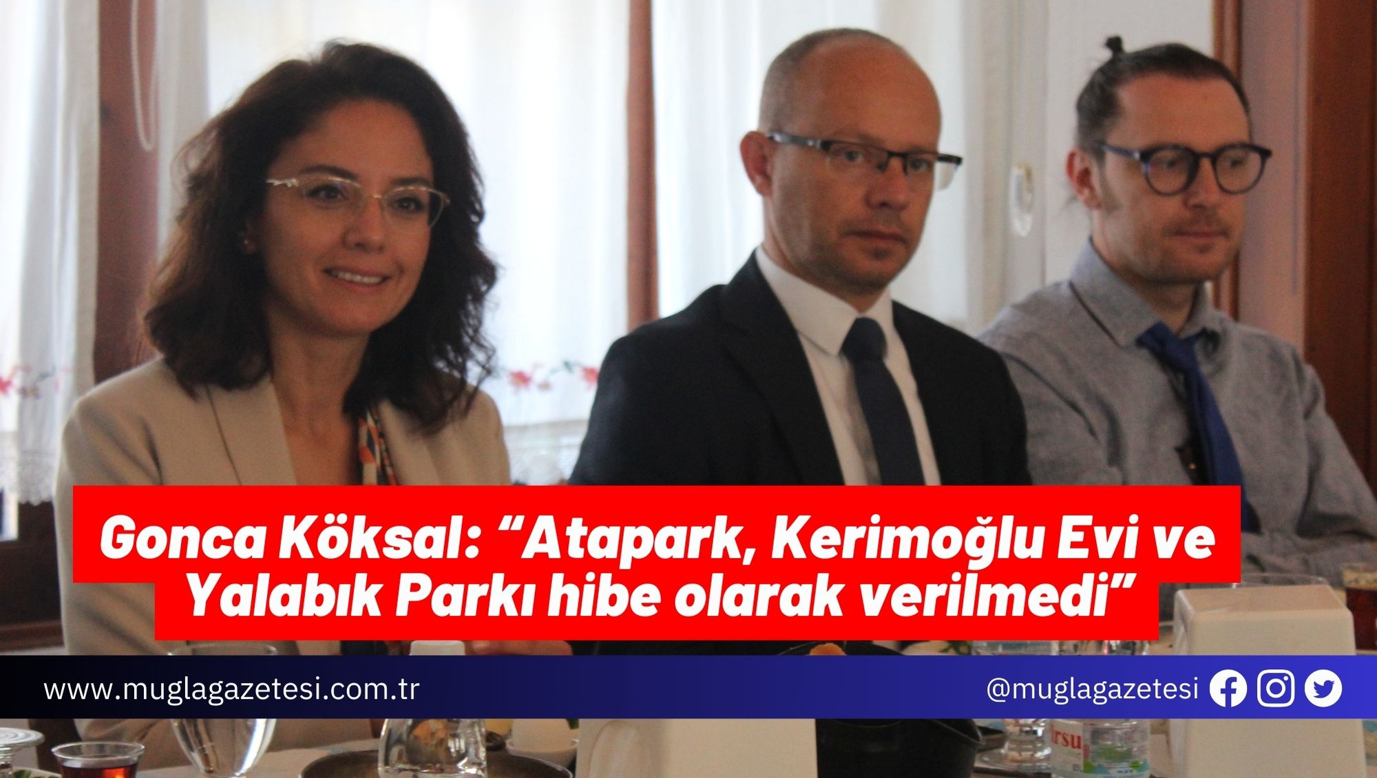 Gonca Köksal: “Atapark, Kerimoğlu Evi ve Yalabık Parkı hibe olarak verilmedi”