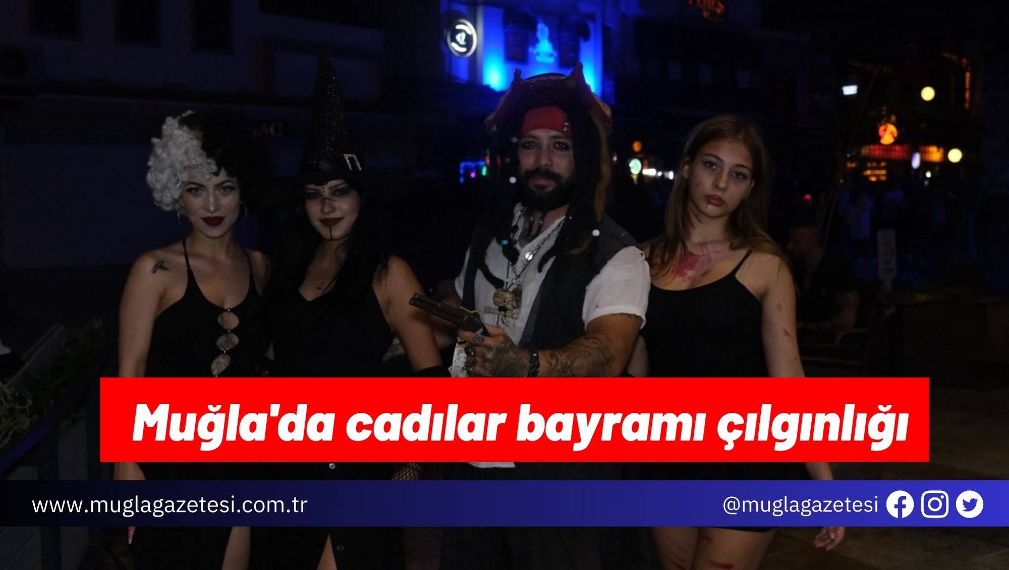 Muğla'da cadılar bayramı çılgınlığı