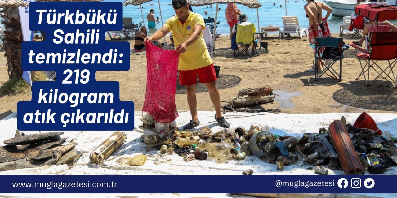 Türkbükü Sahili temizlendi: 219 kilogram atık çıkarıldı