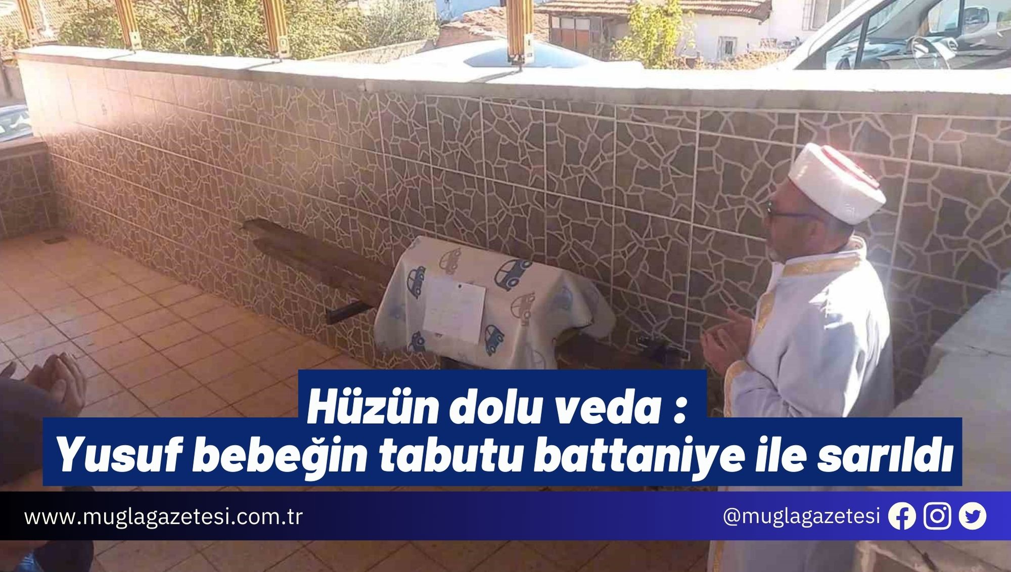 Hüzün dolu veda : Yusuf bebeğin tabutu battaniye ile sarıldı