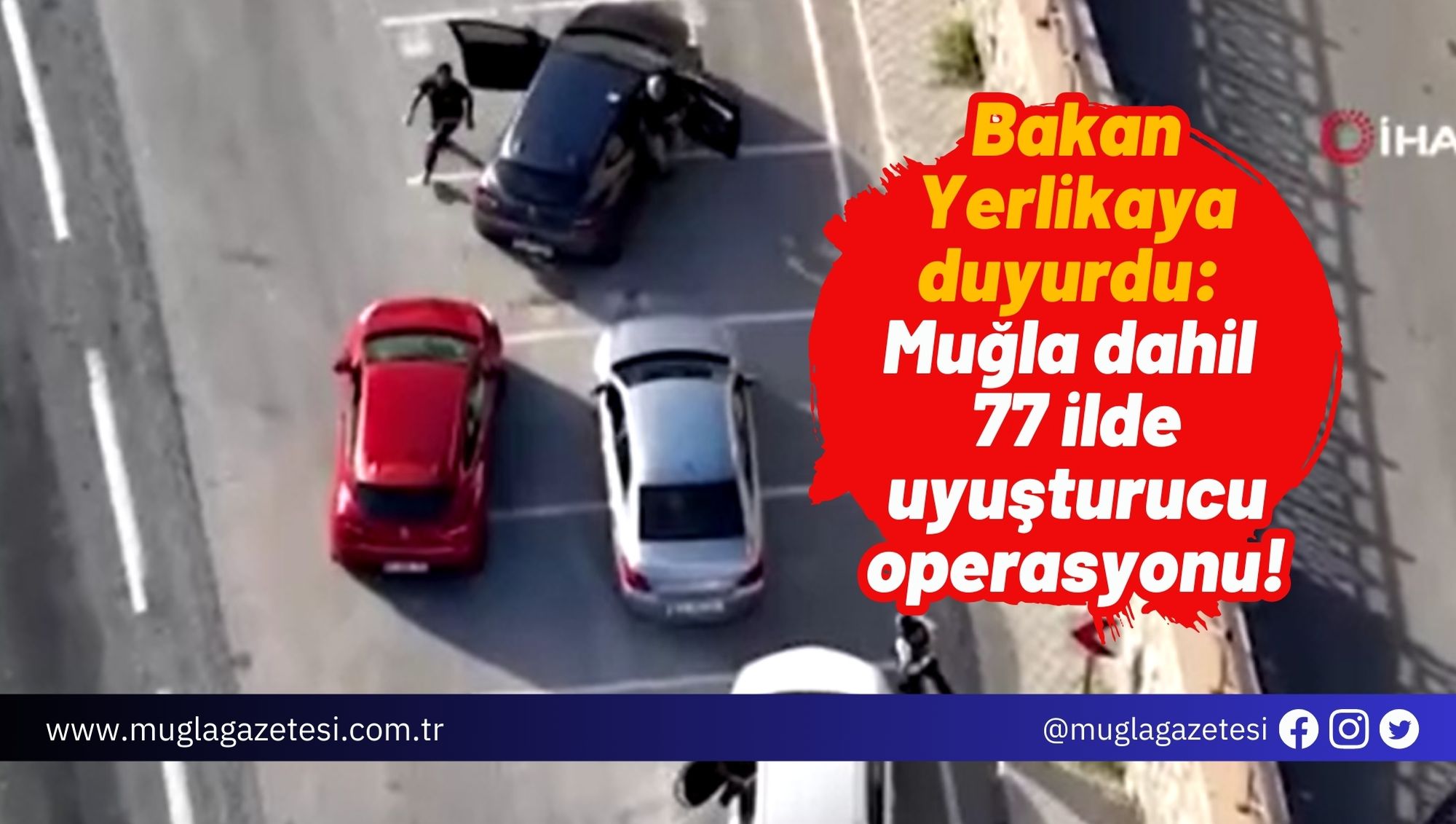 Bakan Yerlikaya duyurdu: Muğla dahil 77 ilde uyuşturucu operasyonu!