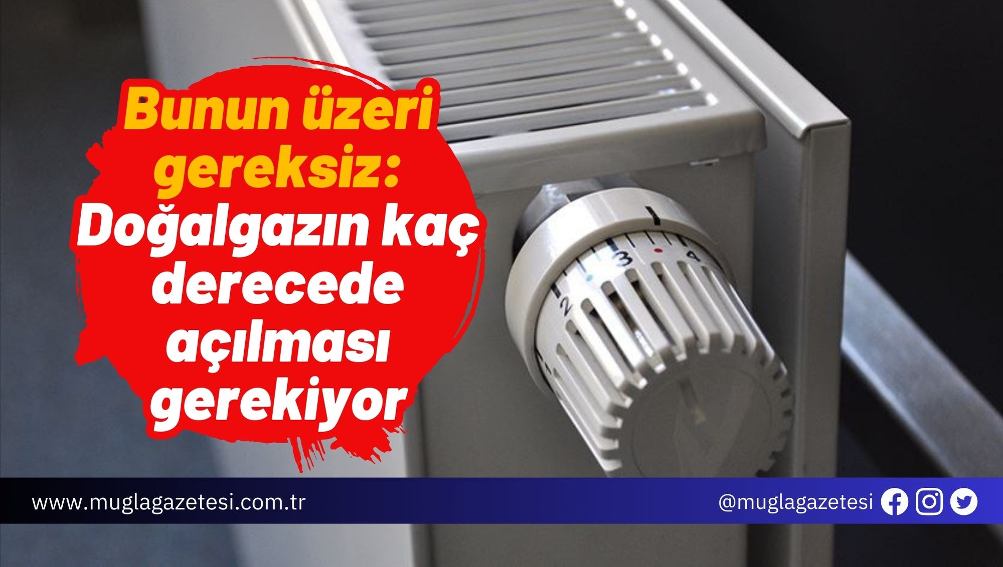 Bunun üzeri gereksiz: Doğalgazın kaç derecede açılması gerekiyor