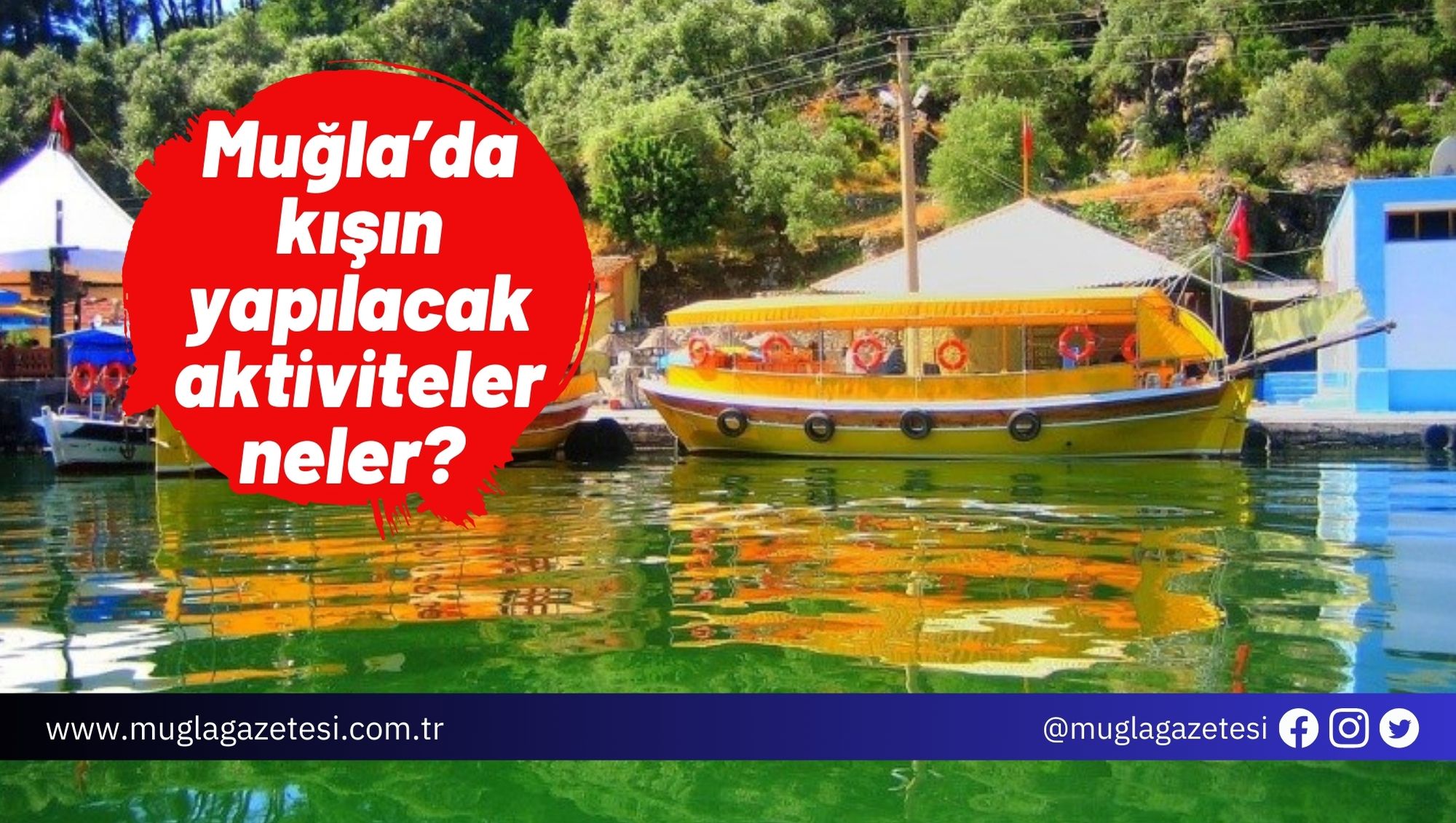 Muğla’da kışın yapılacak aktiviteler neler?