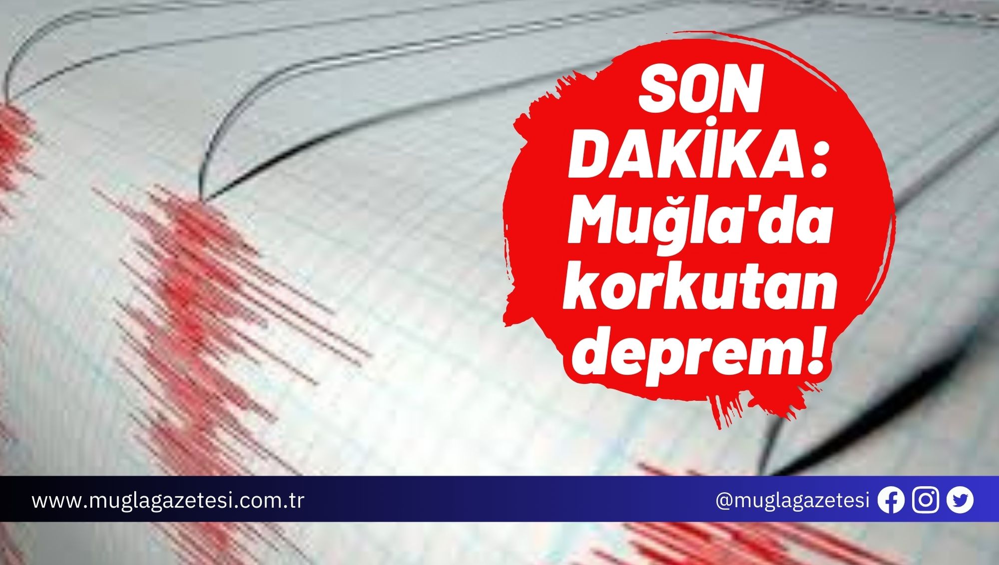SON DAKİKA: Muğla'da korkutan deprem!