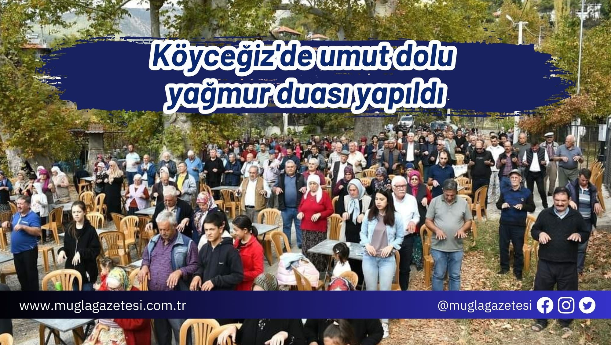 Köyceğiz'de umut dolu yağmur duası yapıldı