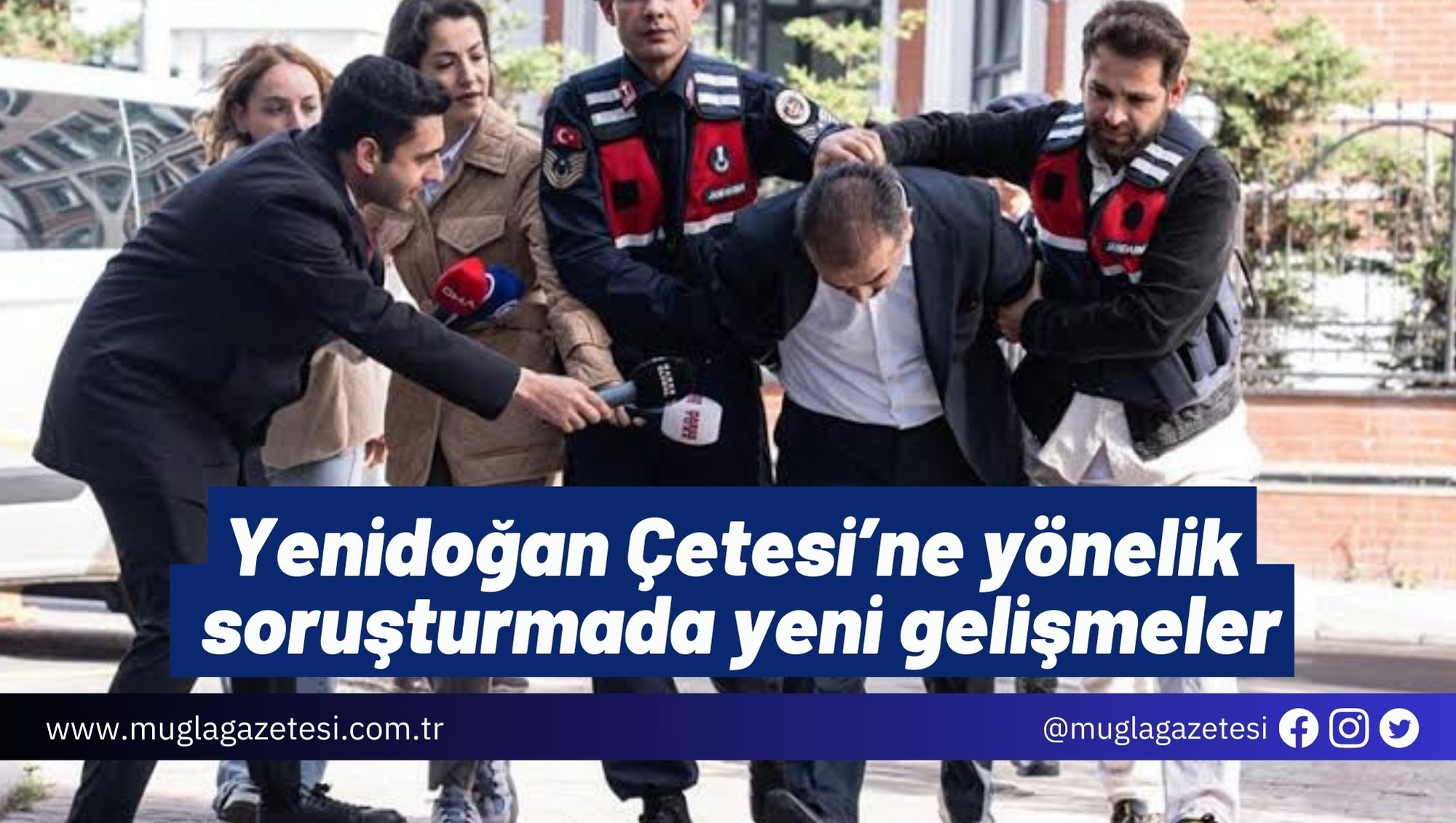 Yenidoğan Çetesi’ne yönelik soruşturmada yeni gelişmeler
