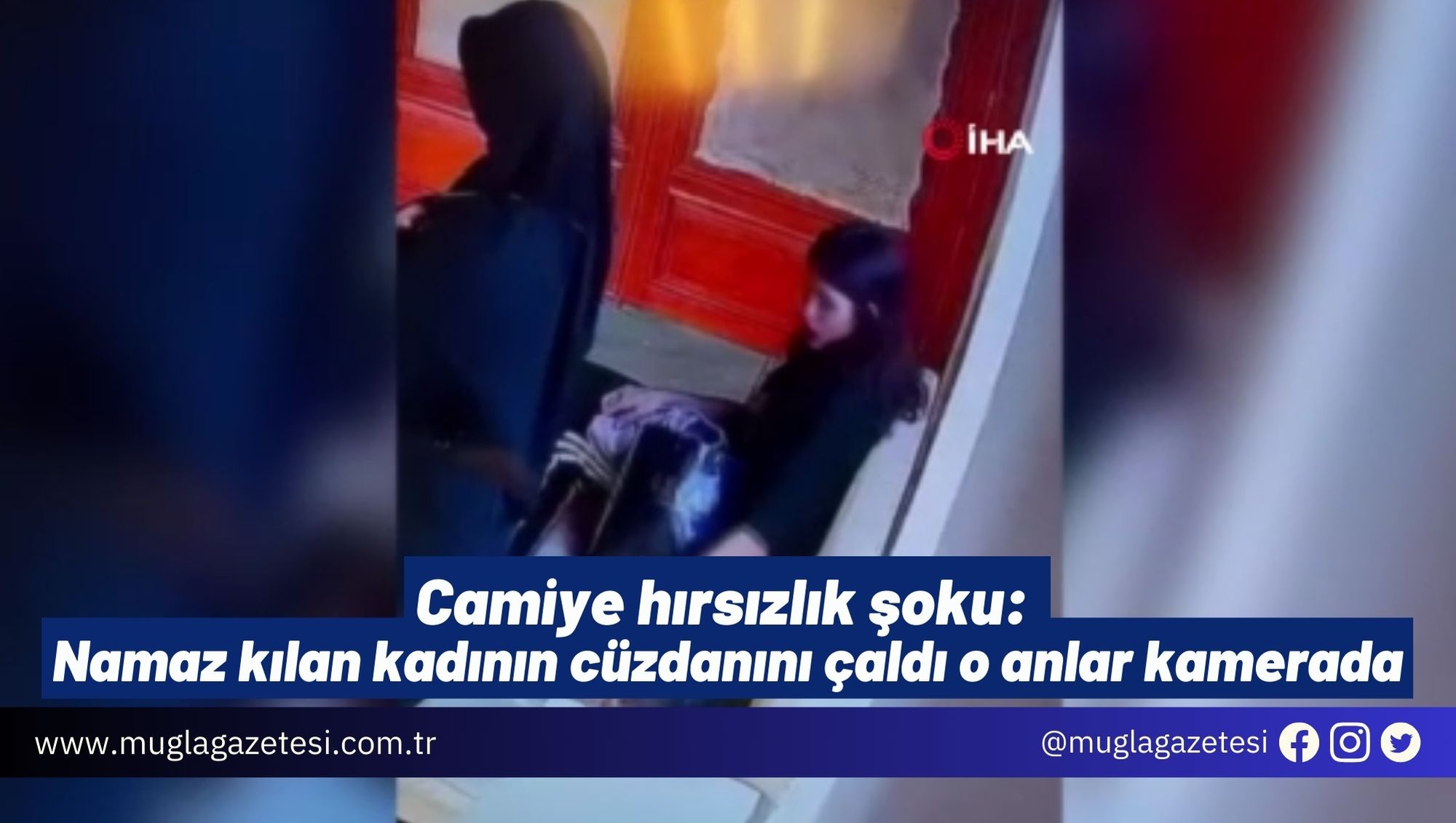 Camiye hırsızlık şoku: Namaz kılan kadının cüzdanını çaldı o anlar kamerada
