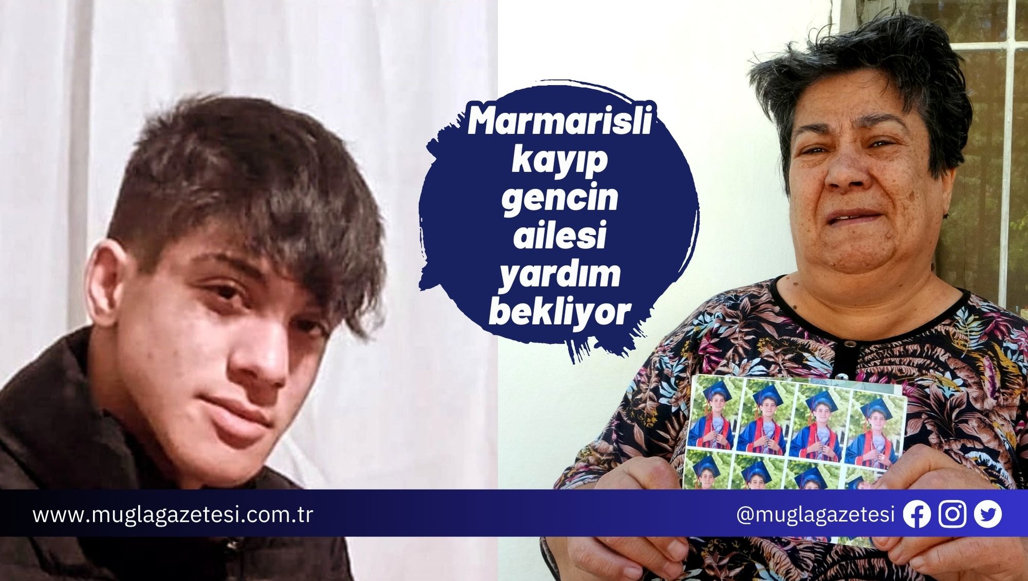 Marmarisli kayıp gencin ailesi yardım bekliyor