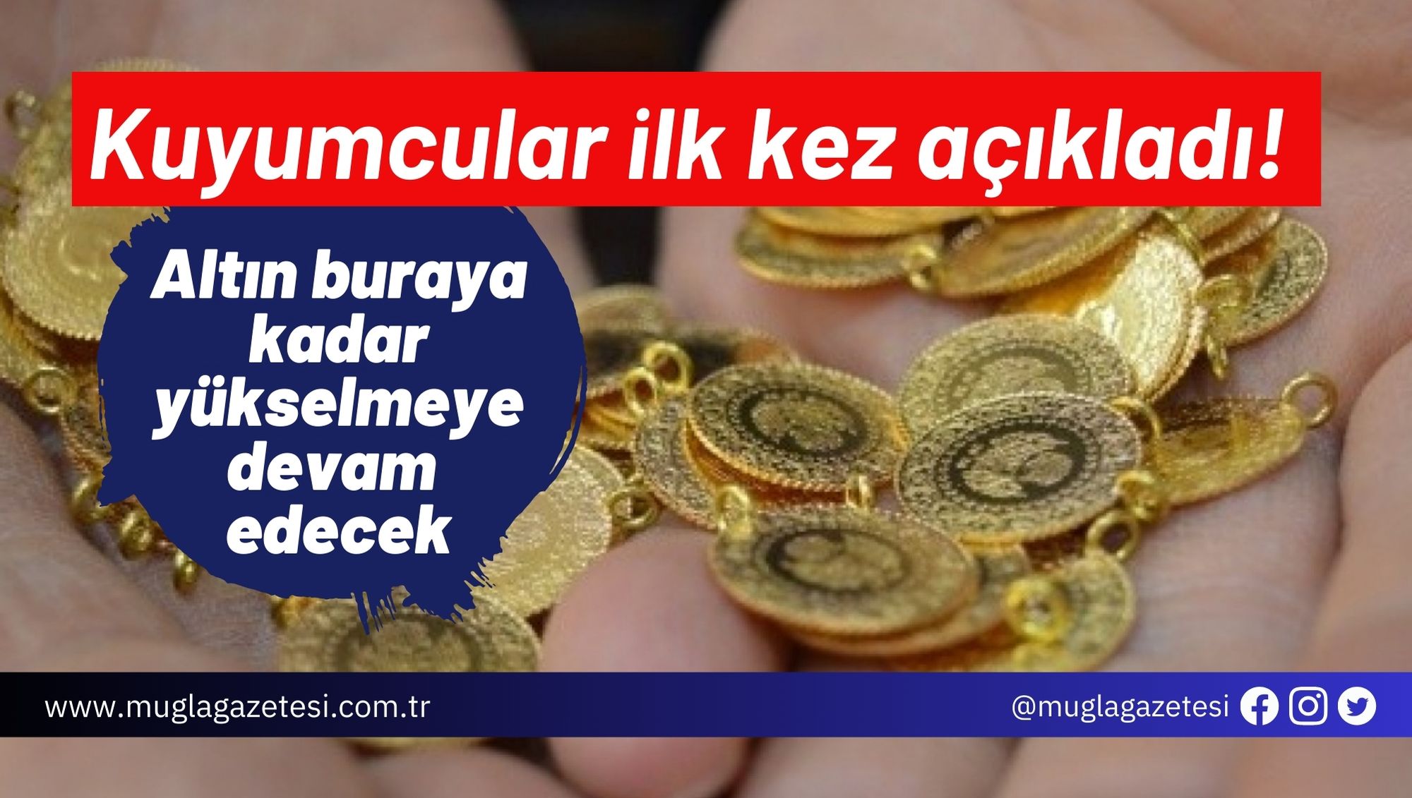 Kuyumcular ilk kez açıkladı! Altın buraya kadar yükselmeye devam edecek