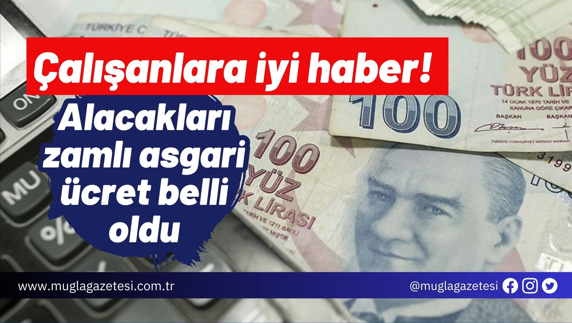Çalışanlara iyi haber! Alacakları zamlı asgari ücret belli oldu