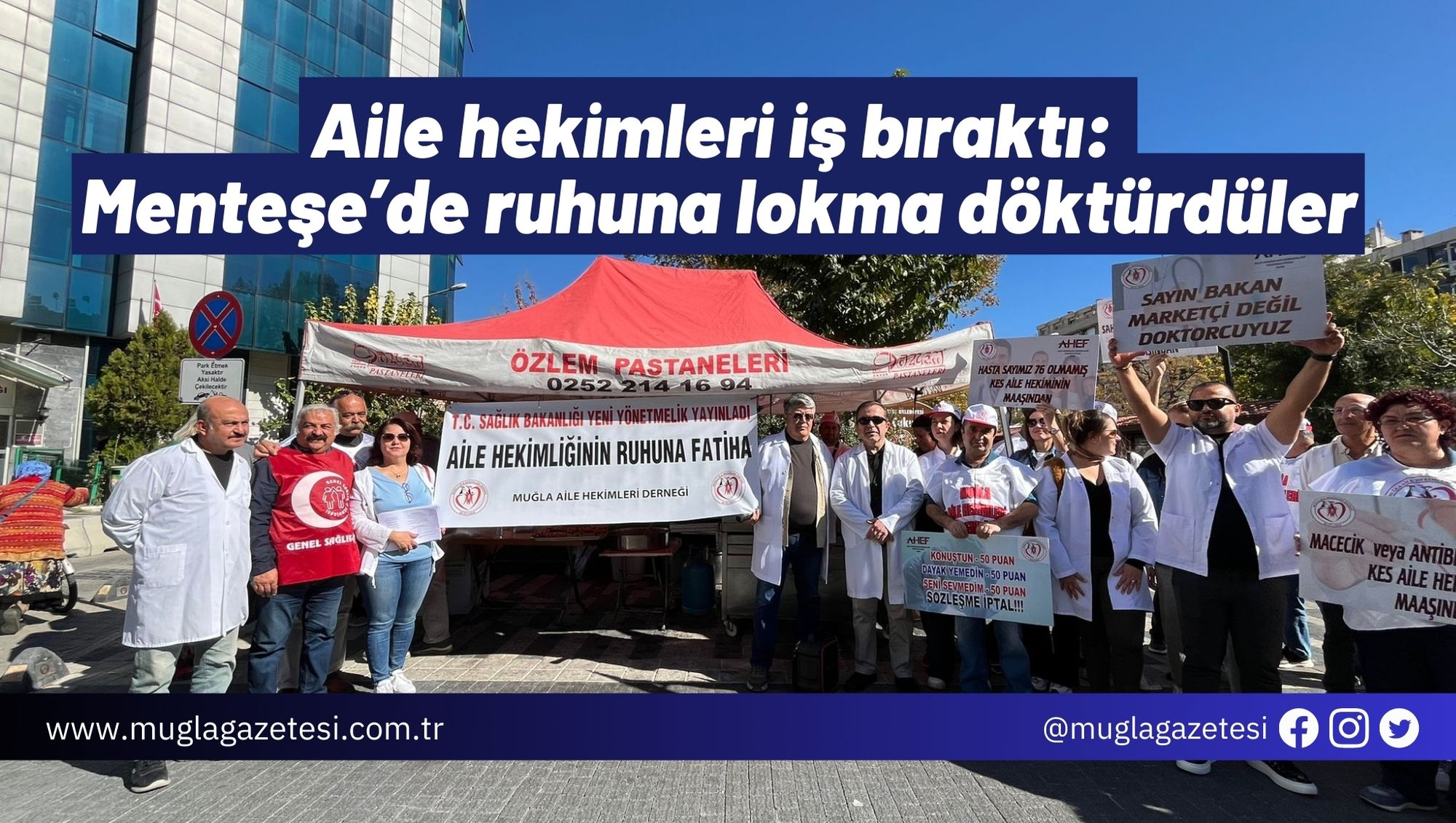 Aile hekimleri iş bıraktı: Menteşe’de ruhuna lokma döktürdüler