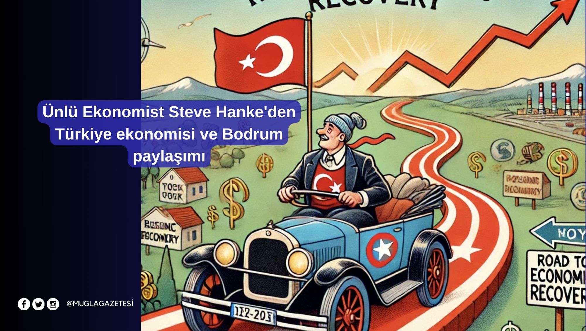 Ünlü Ekonomist Steve Hanke'den Türkiye ekonomisi ve Bodrum paylaşımı