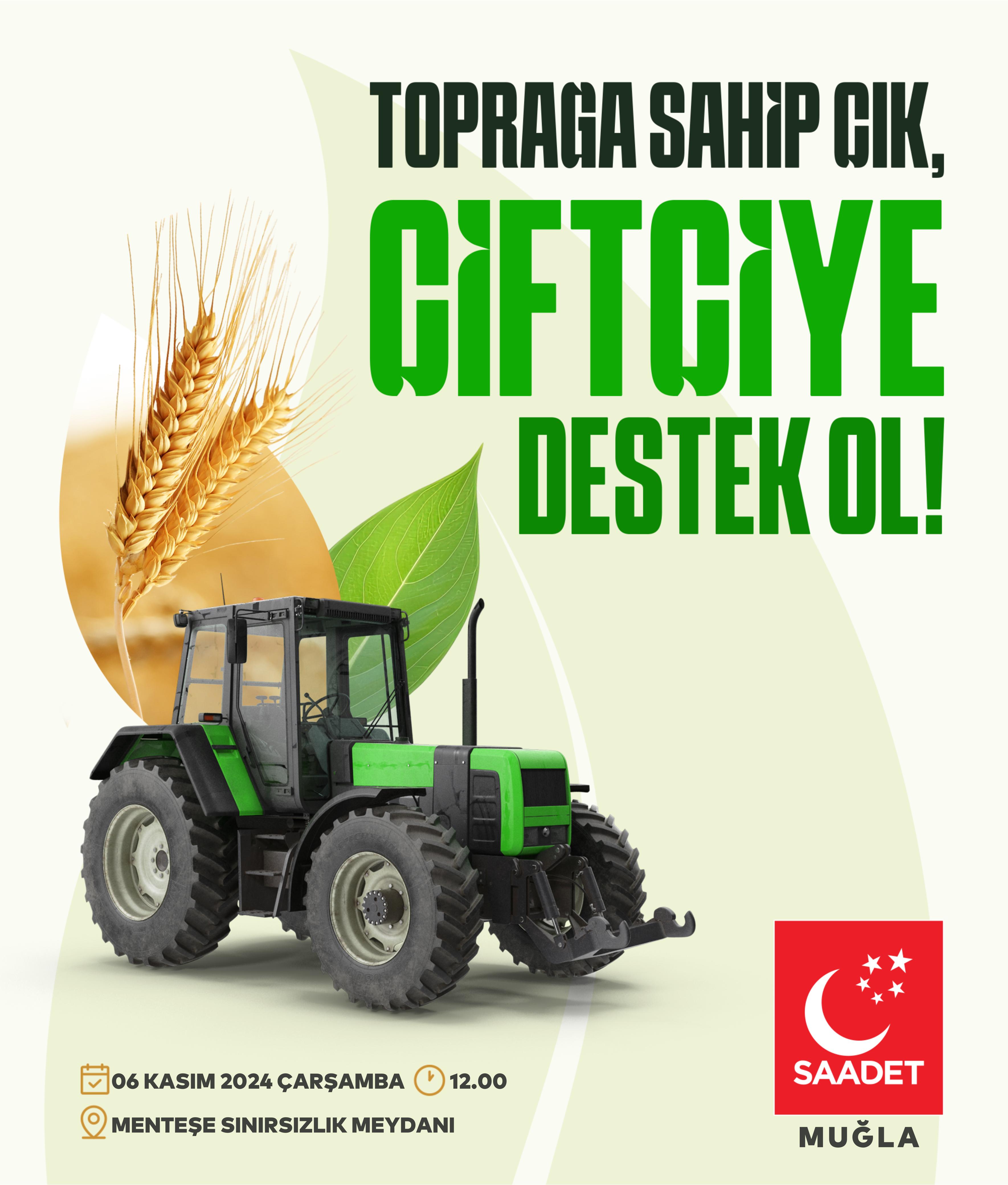 Saadet Partisi’nden “Çiftçiye Destek Ol” Mitingi