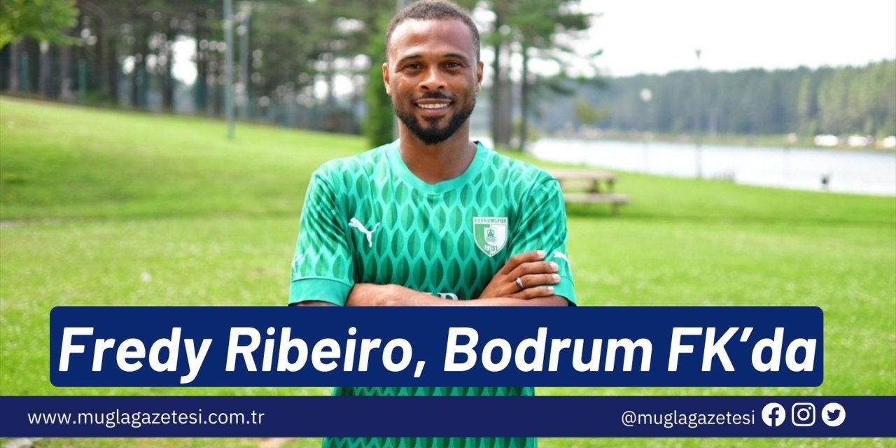 Fredy Ribeiro, Bodrum FK’da