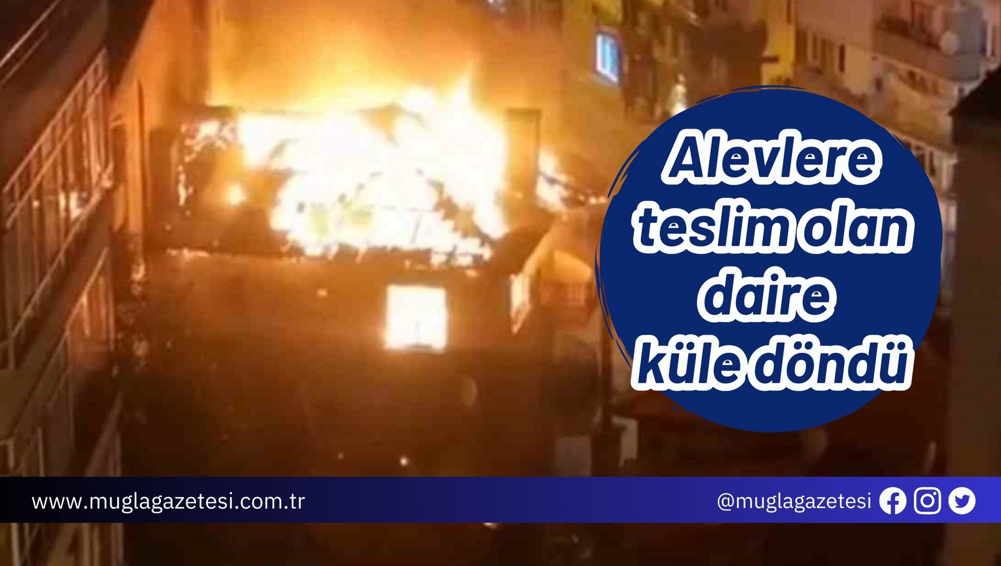 Alevlere teslim olan daire küle döndü